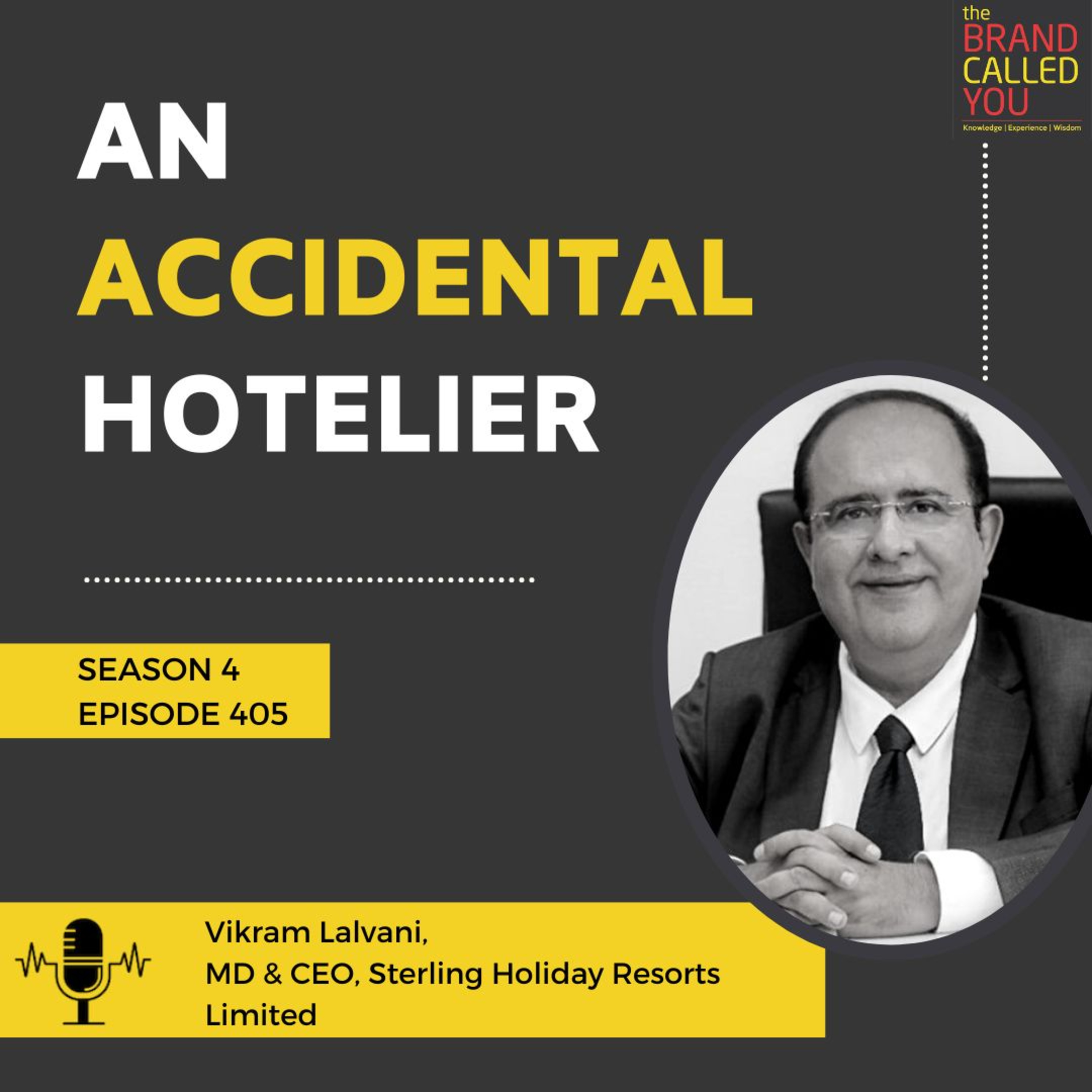 An accidental hotelier | Vikram Lalvani | MD & CEO | Sterling Holiday Resorts Limited