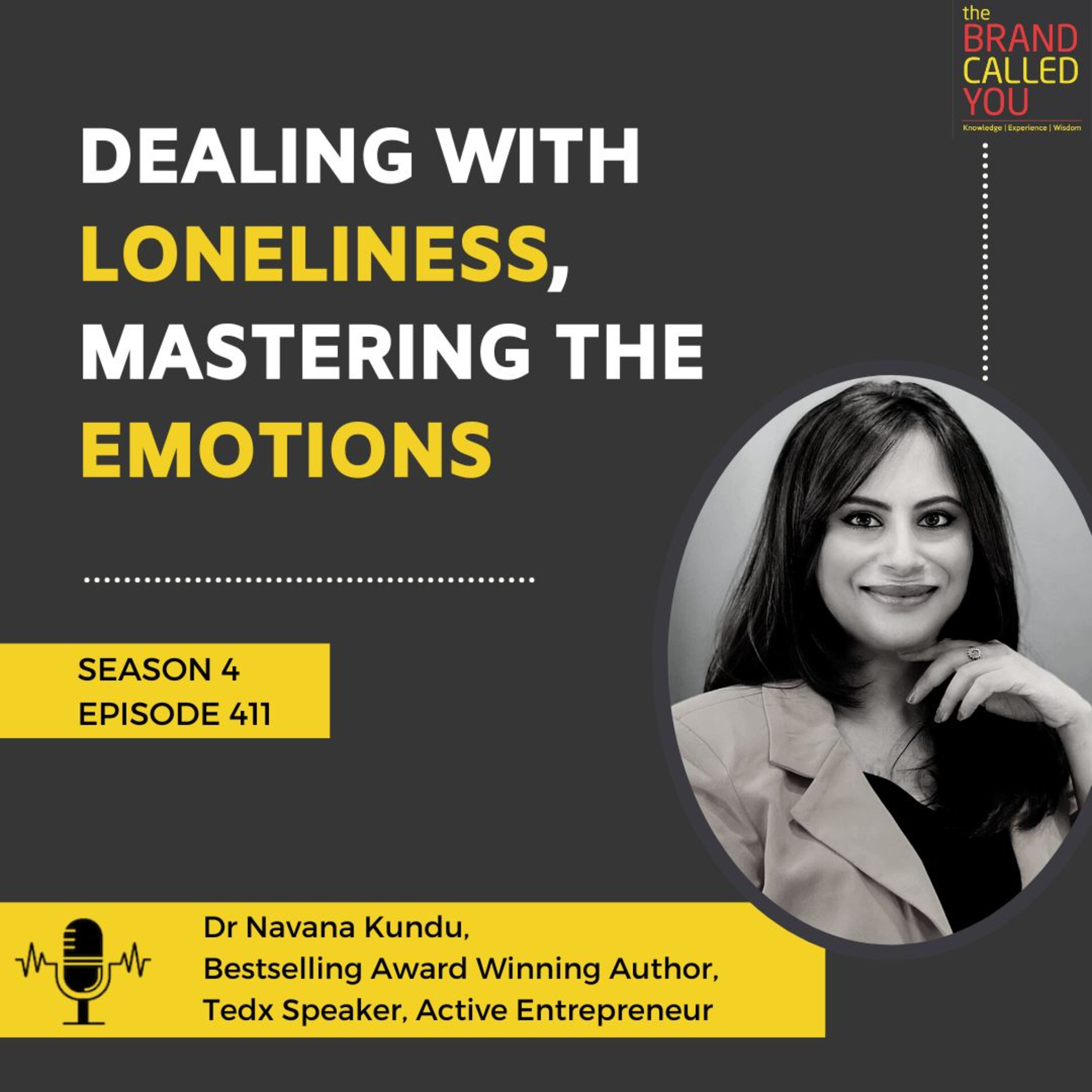 Dealing with loneliness, Mastering the emotions | Dr. Navana Kundu | Bestselling Award Winning Author | TEDx Speaker |Active Entrepreneur