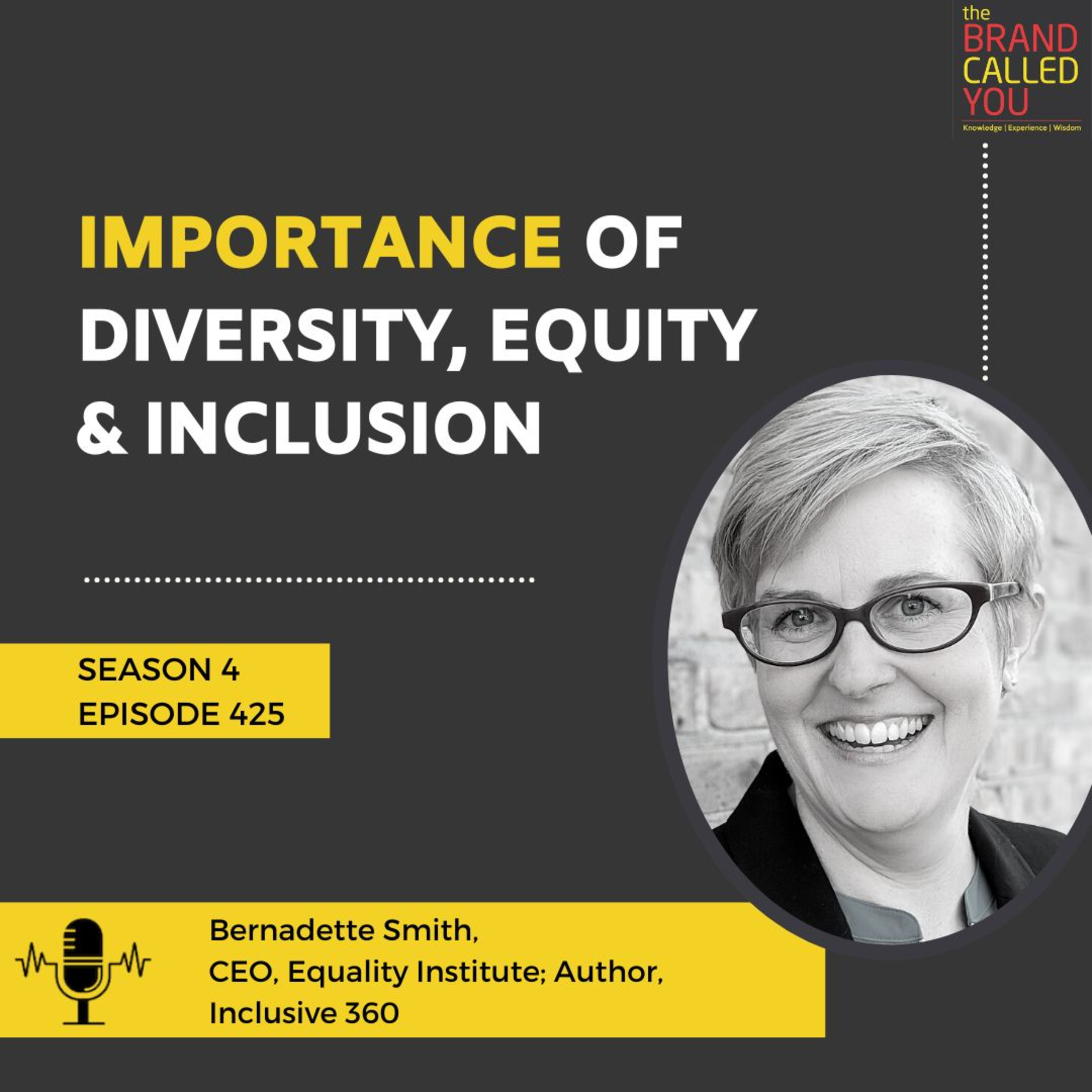 Importance of Diversity, Equity & Inclusion | Bernadette Smith | CEO, Equality Institute; Author, Inclusive 360
