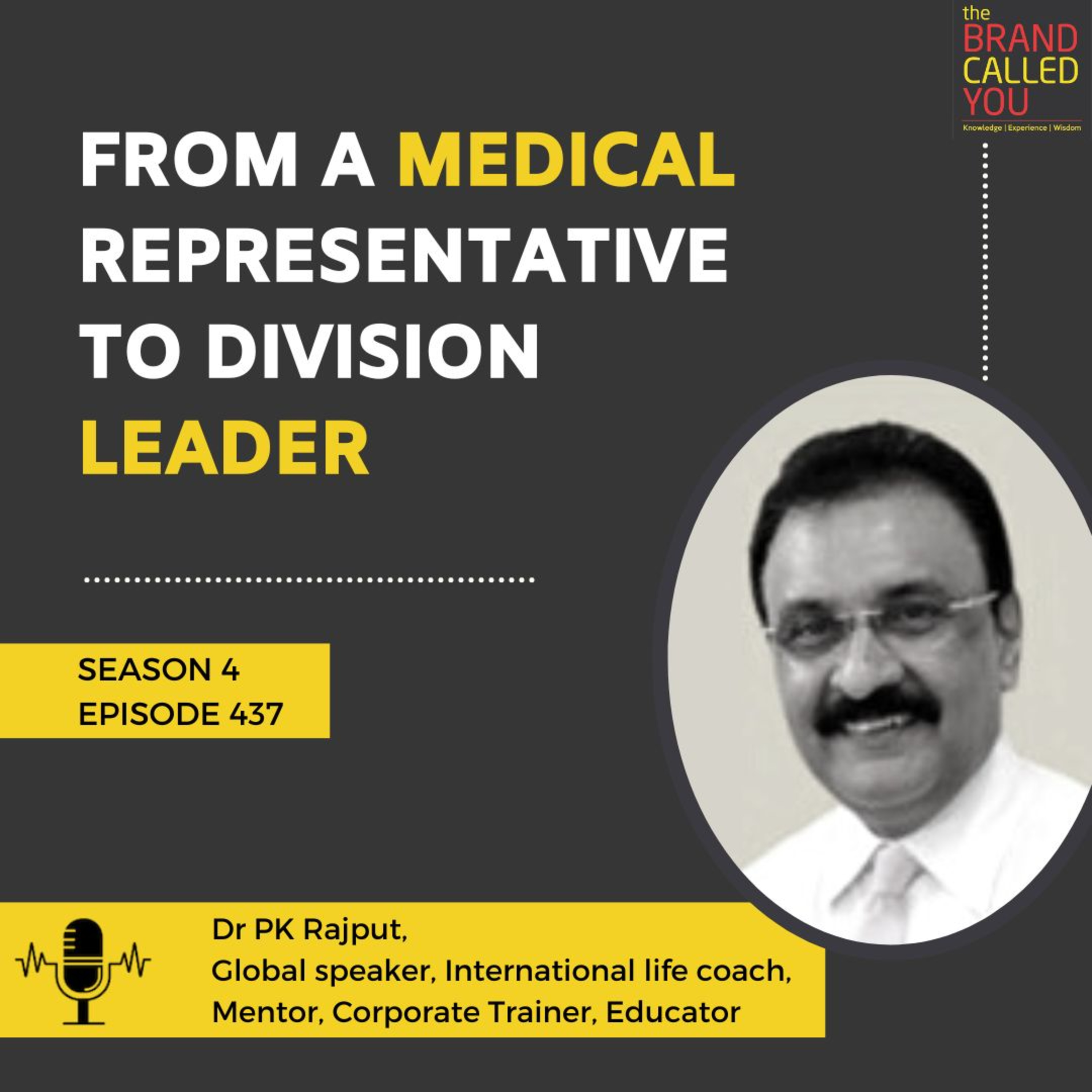 From a medical representative to division leader | Dr PK Rajput, Global speaker | International life coach | Mentor | Corporate Trainer | Educator