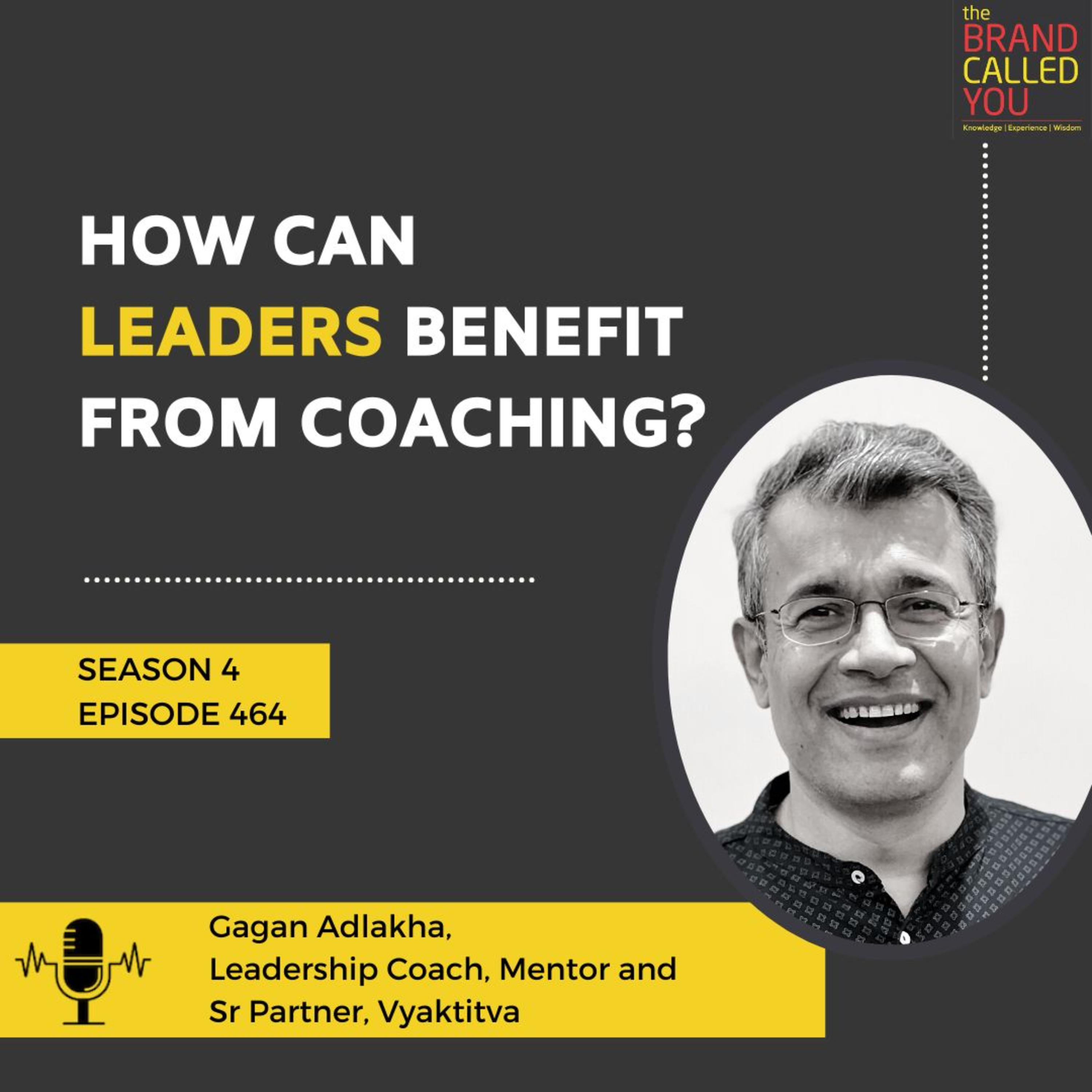 How Can Leaders Benefit From Coaching? | Gagan Adlakha | Leadership Coach, Mentor and Sr Partner, Vyaktitva