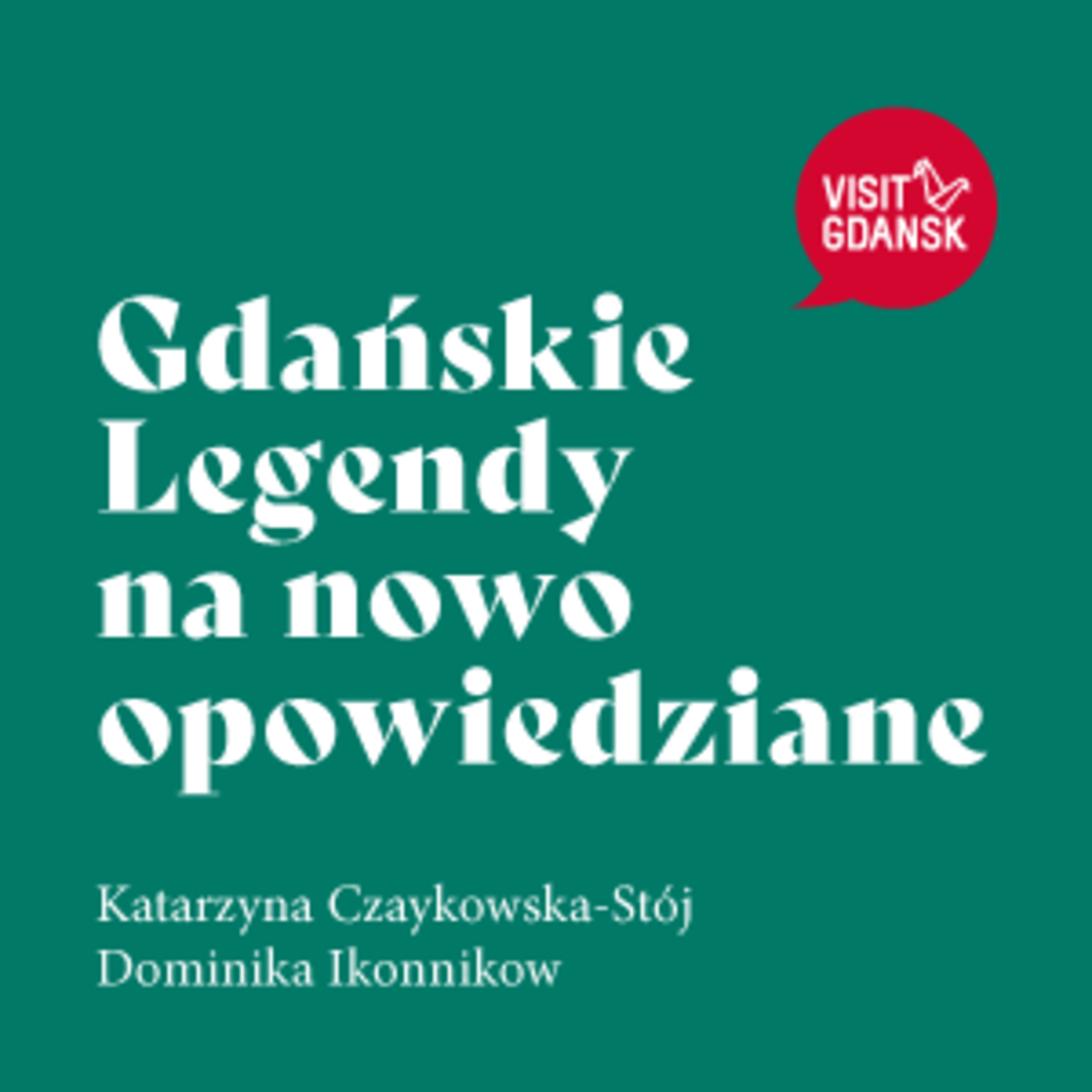 Gdańskie legendy na nowo opowiedziane episode artwork