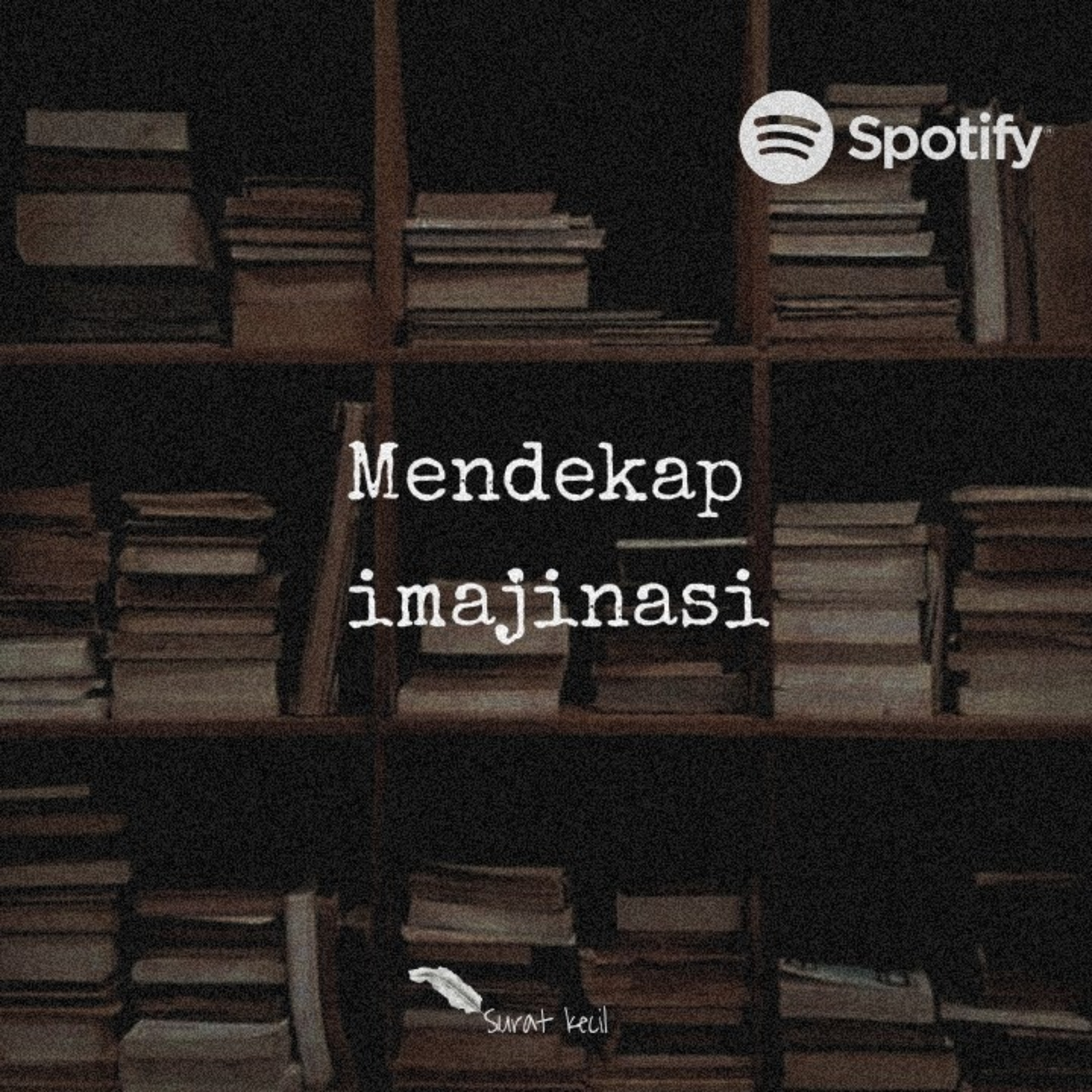 Mendekap imajinasi episode artwork