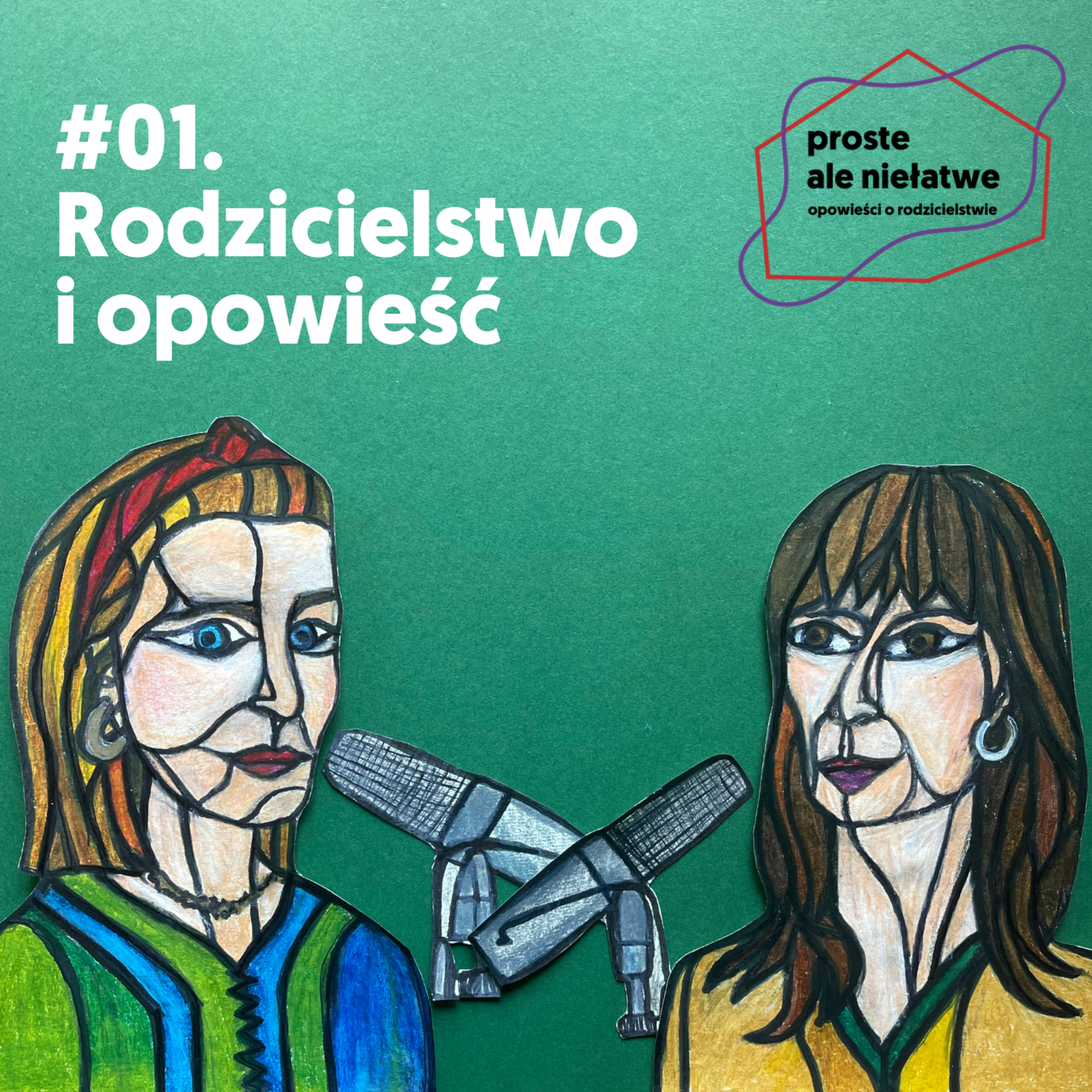 Proste, ale niełatwe. Opowieści o rodzicielstwie