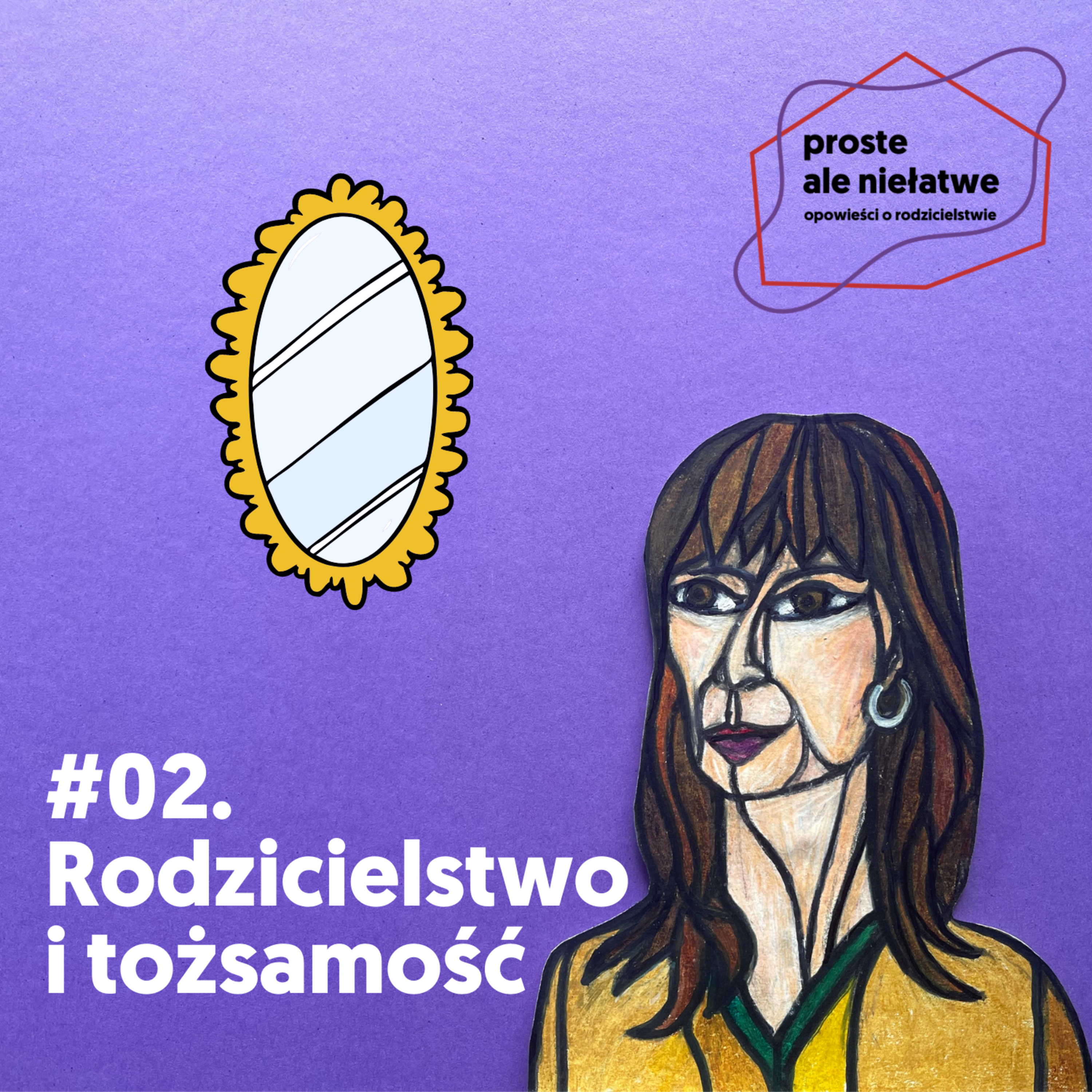 Proste, ale niełatwe. Opowieści o rodzicielstwie