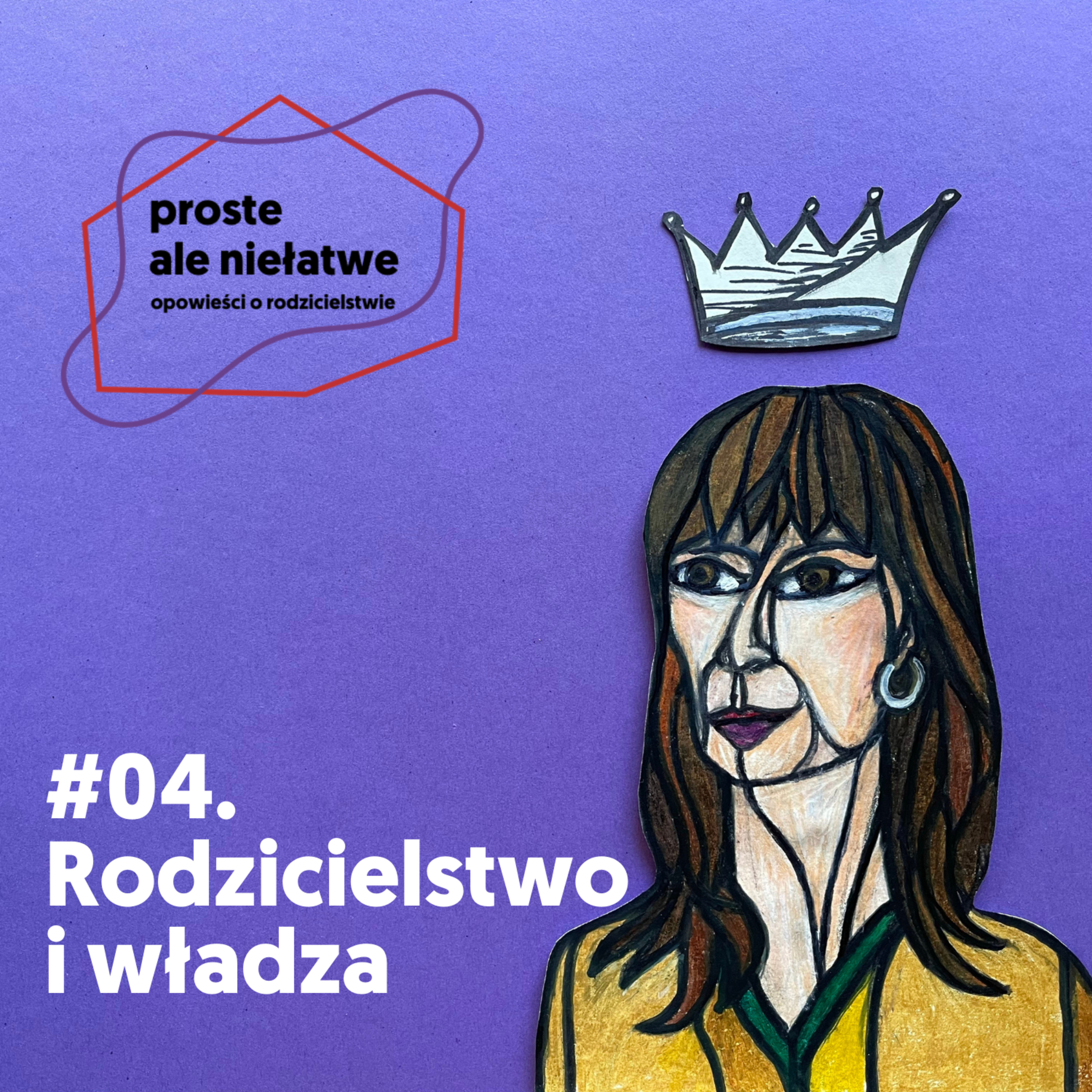 Proste, ale niełatwe. Opowieści o rodzicielstwie