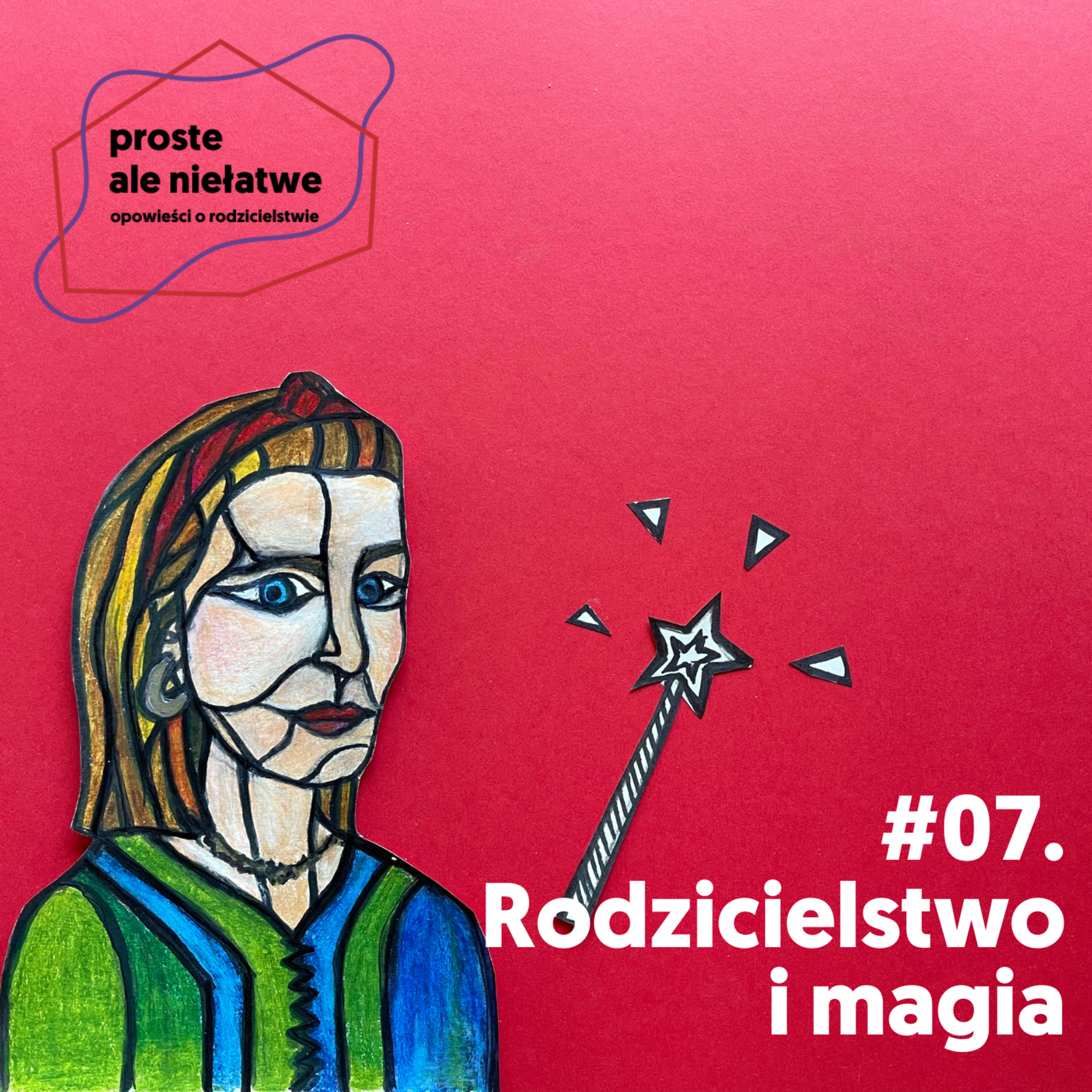 Proste, ale niełatwe. Opowieści o rodzicielstwie