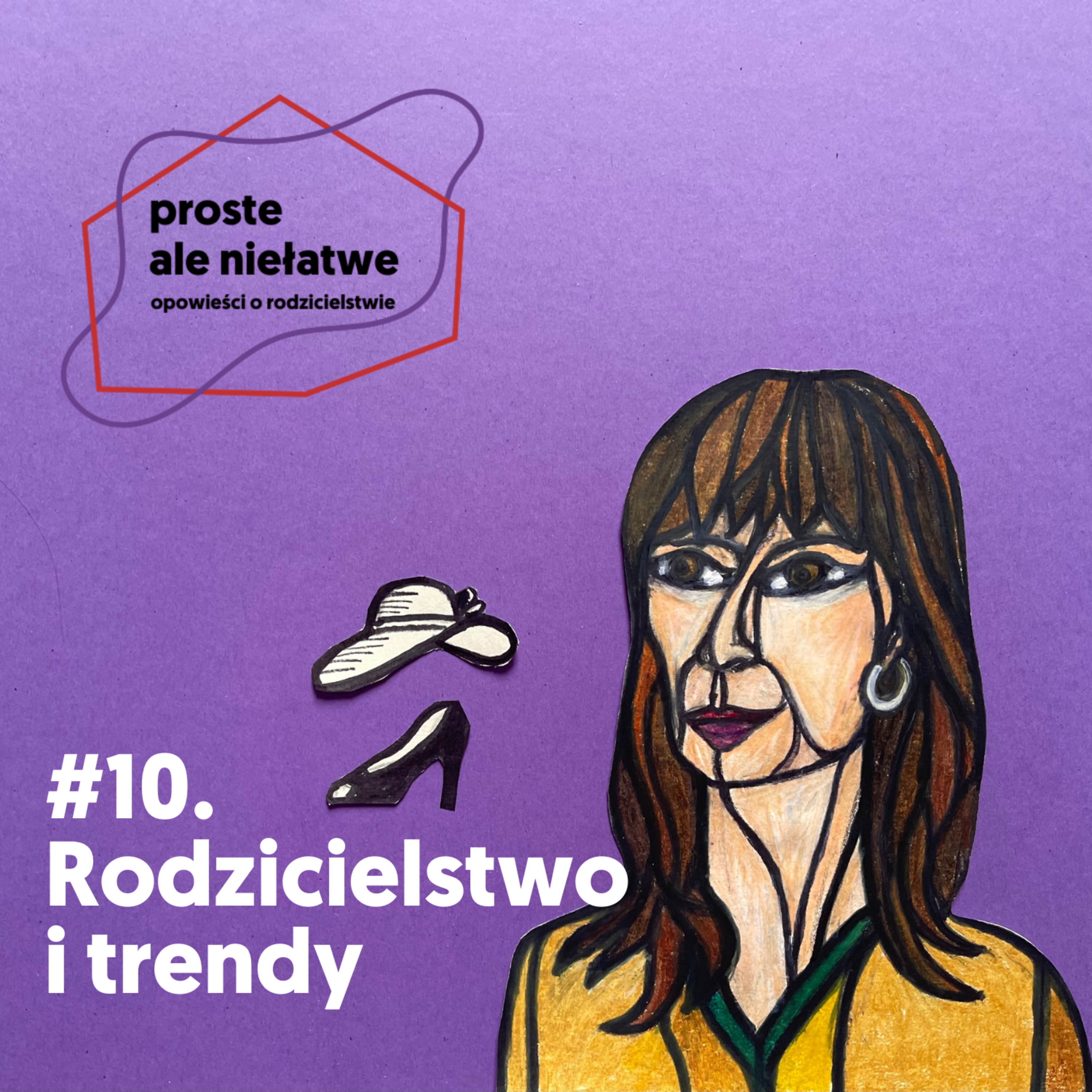 Proste, ale niełatwe. Opowieści o rodzicielstwie