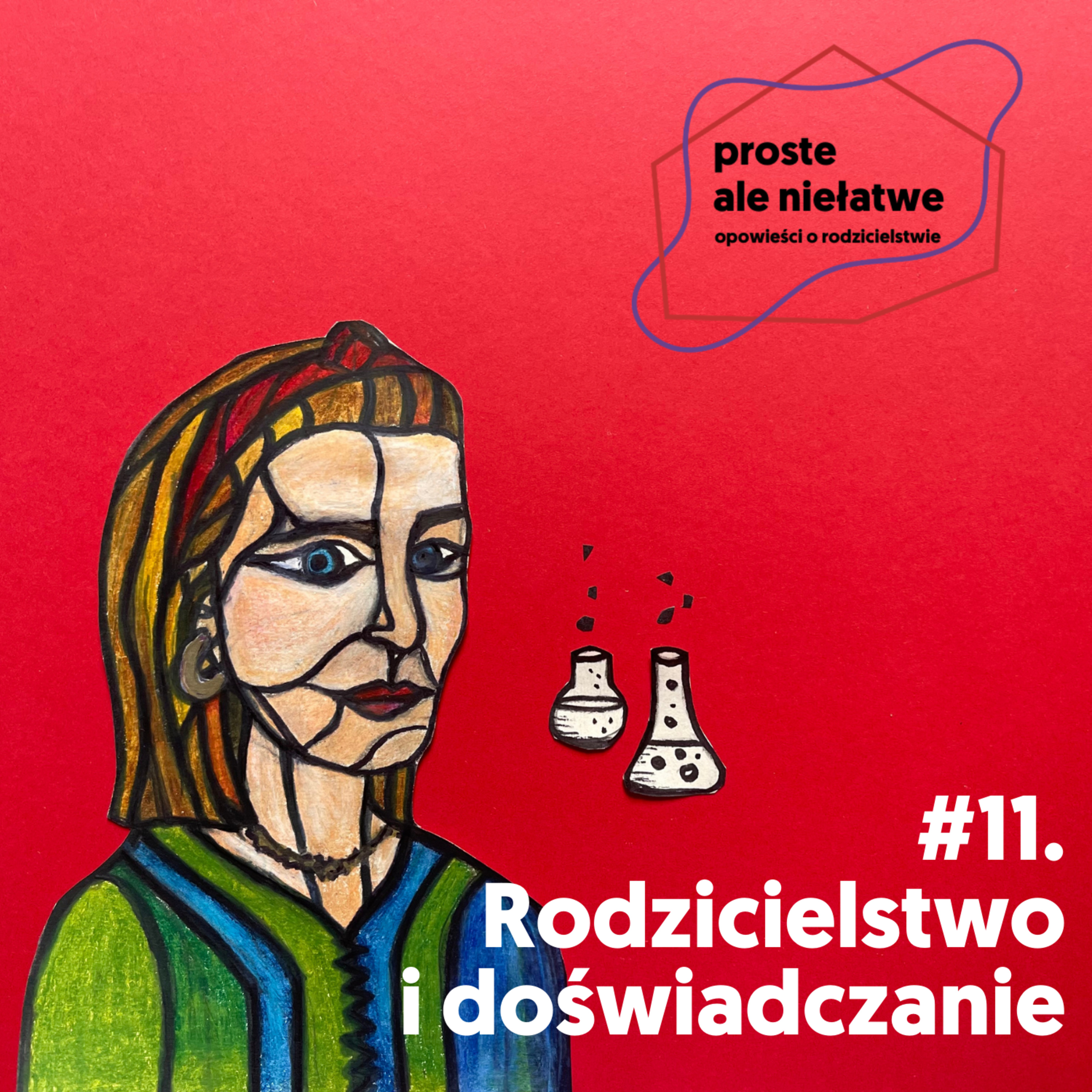 Proste, ale niełatwe. Opowieści o rodzicielstwie