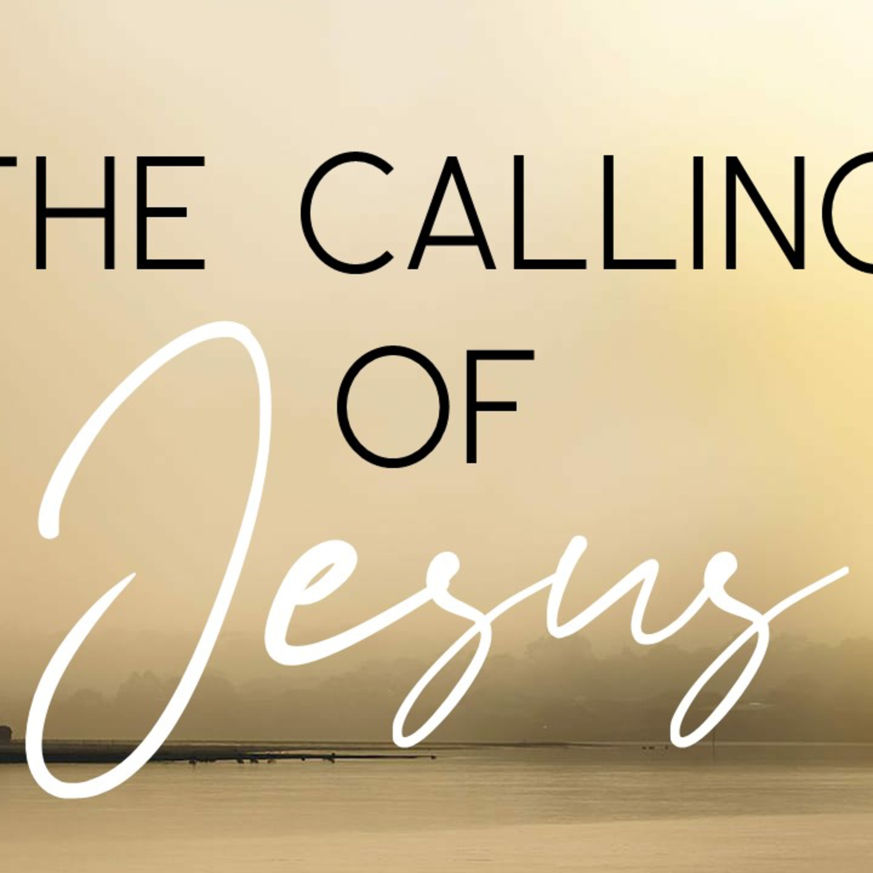 The Calling of Jesus episode artwork