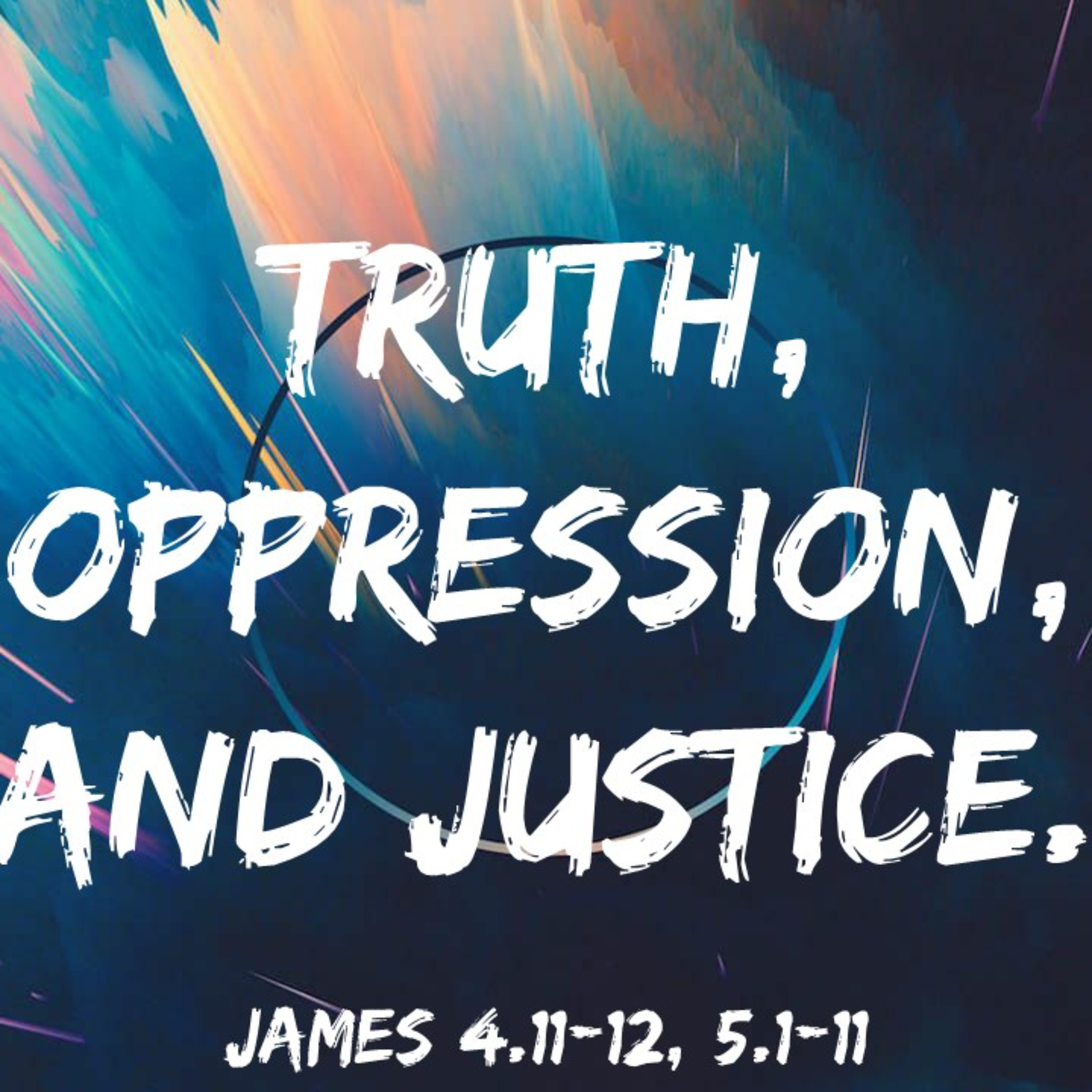Truth, Oppression, and Justice. episode artwork