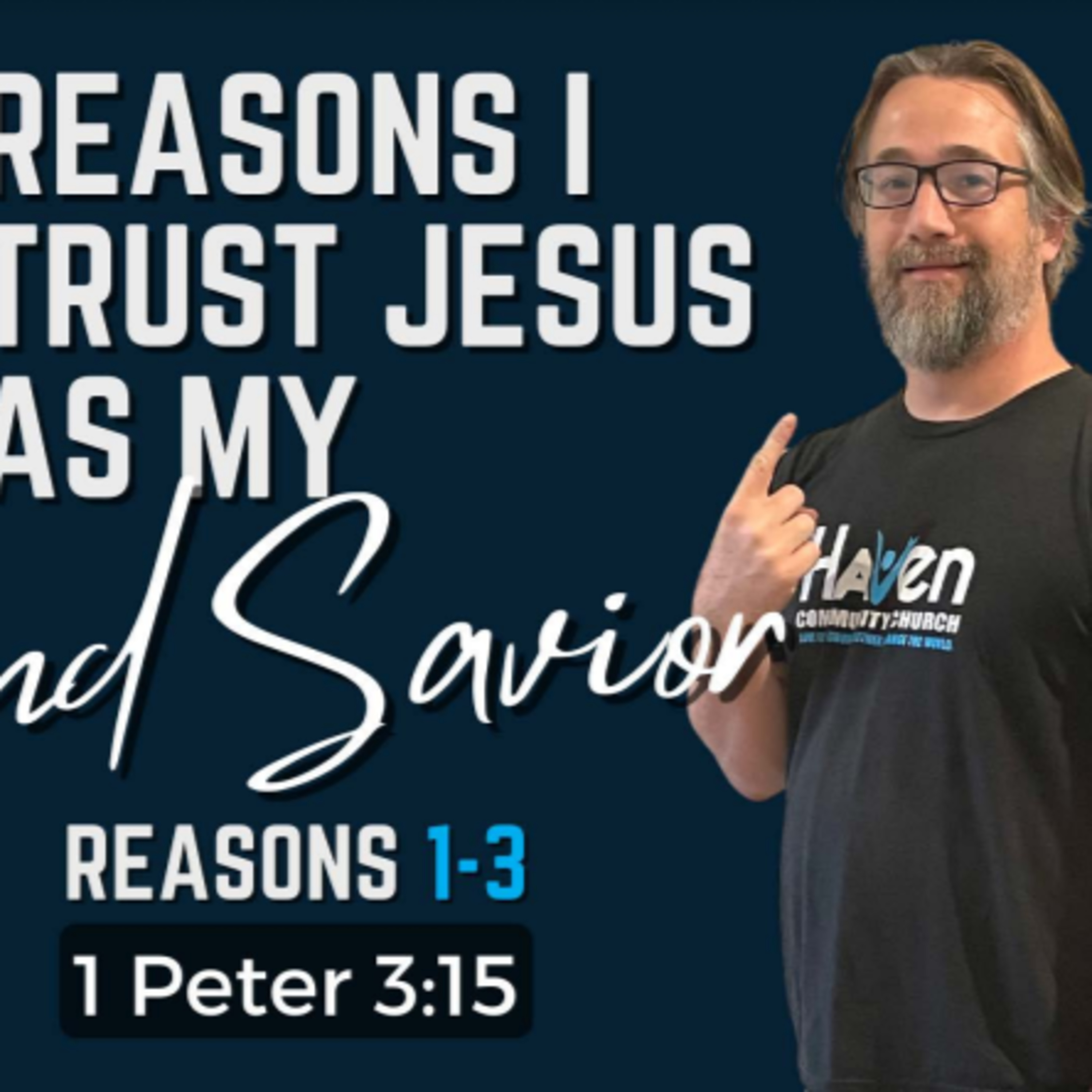 25 Reasons I Trust Jesus as My Lord and Savior Pt.1 episode artwork