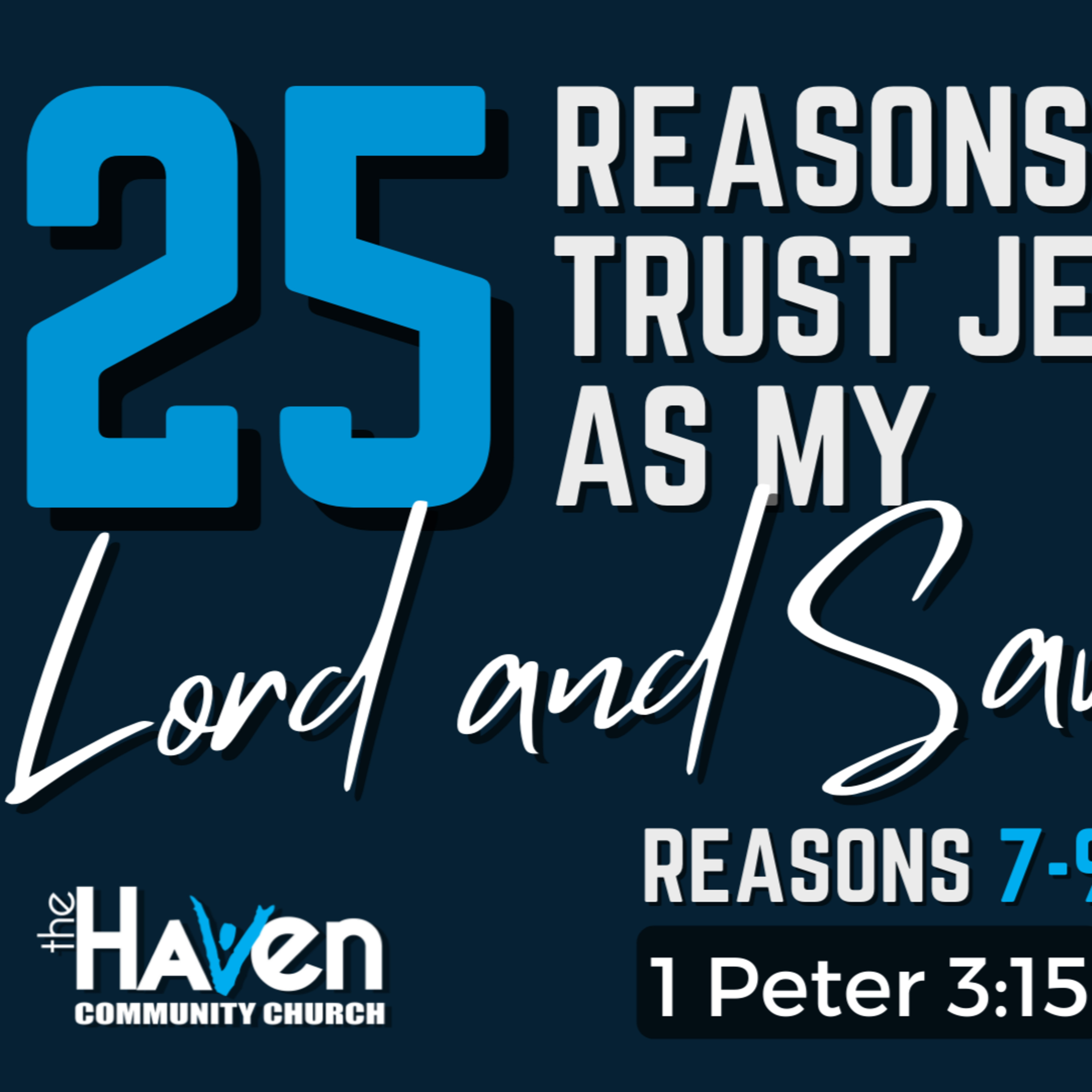 25 Reasons I Trust Jesus as my Lord and Savior Pt. 3 episode artwork