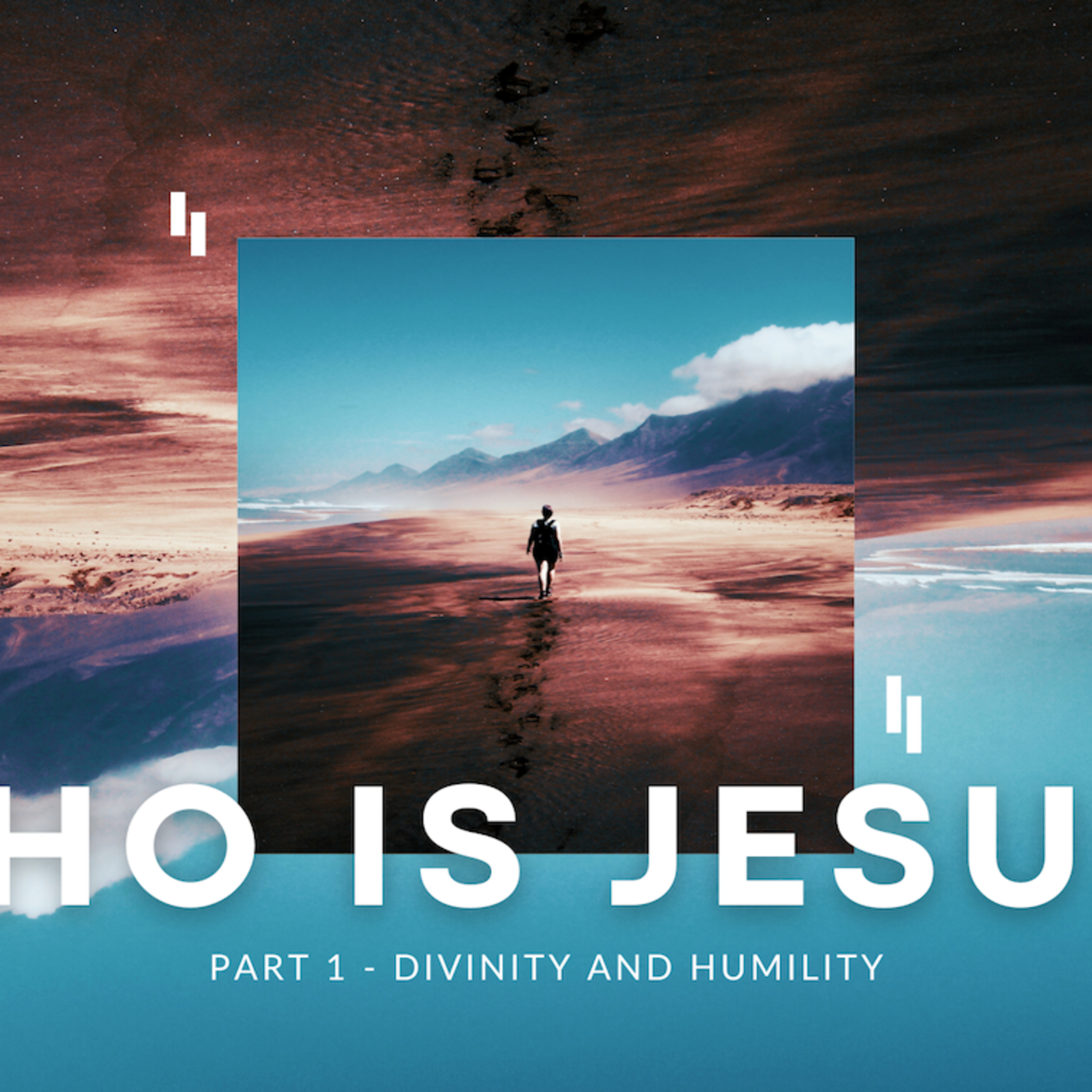 Who Is Jesus? Part 1: Humility & Divinity episode artwork