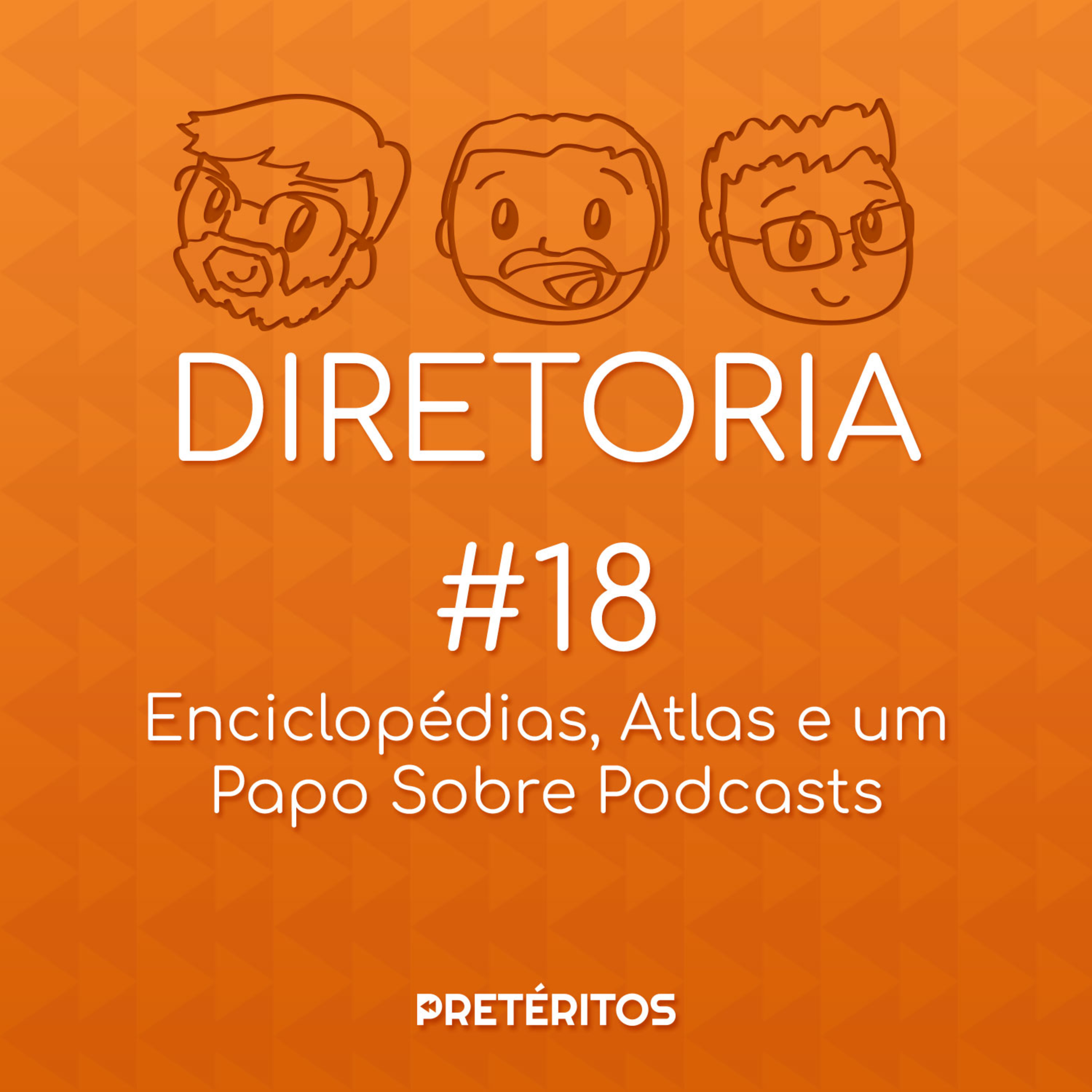 #018 - Enciclopédias, Atlas e um papo sobre podcasts