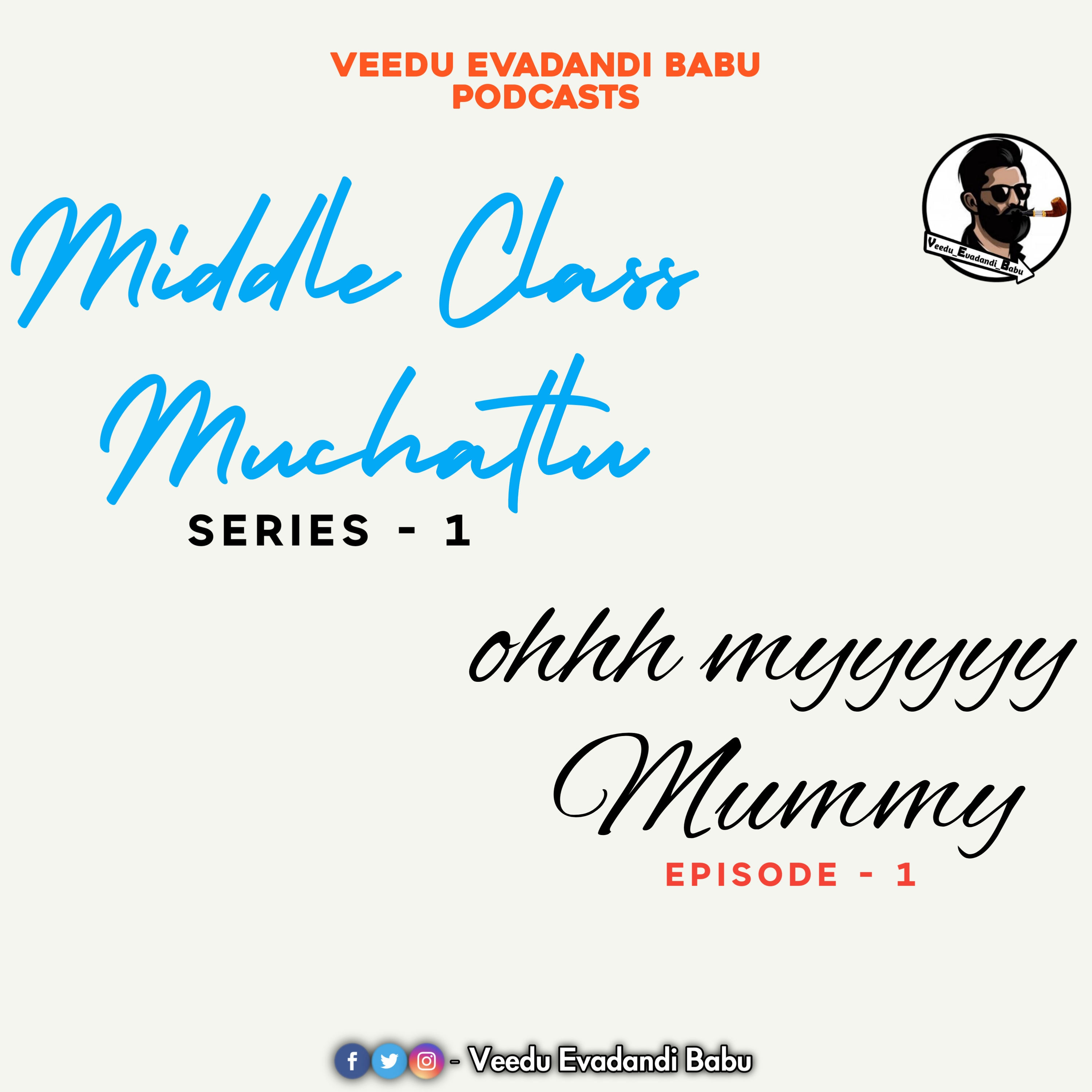 Middle Class Muchatlu - Ohh Myy Mummy episode artwork