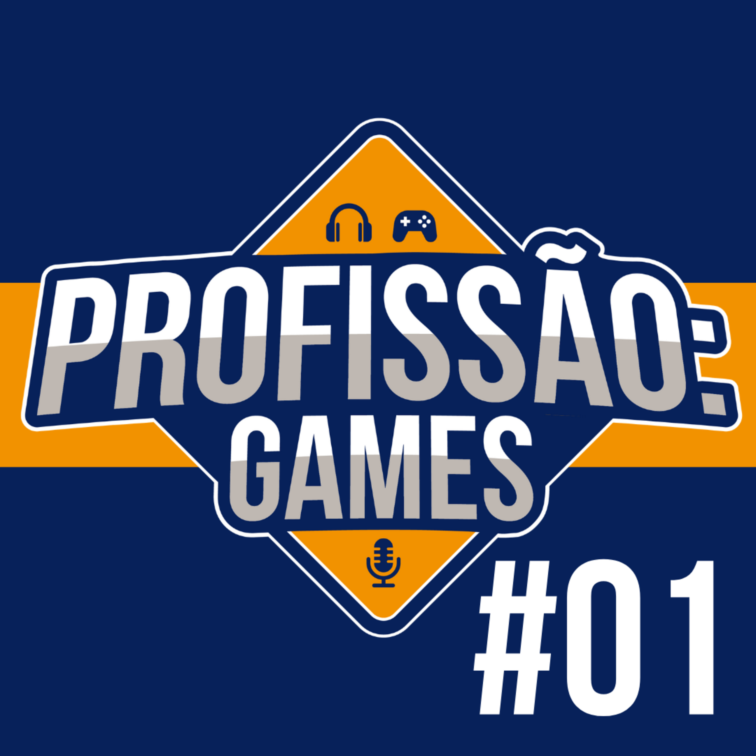 Fez comunicação? Vem pros games! | Profissão: Games #01 episode artwork