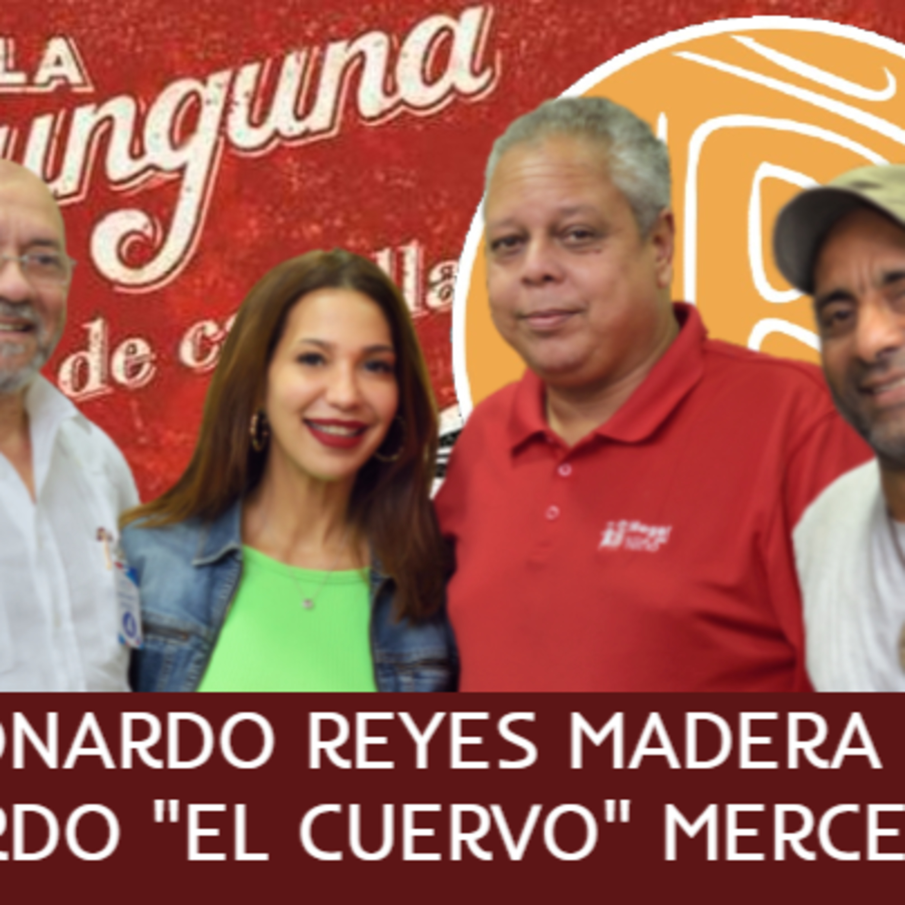 Gerardo El Cuervo Mercedez y Leonardo Reyes Madera con Maryanne Batista episode artwork