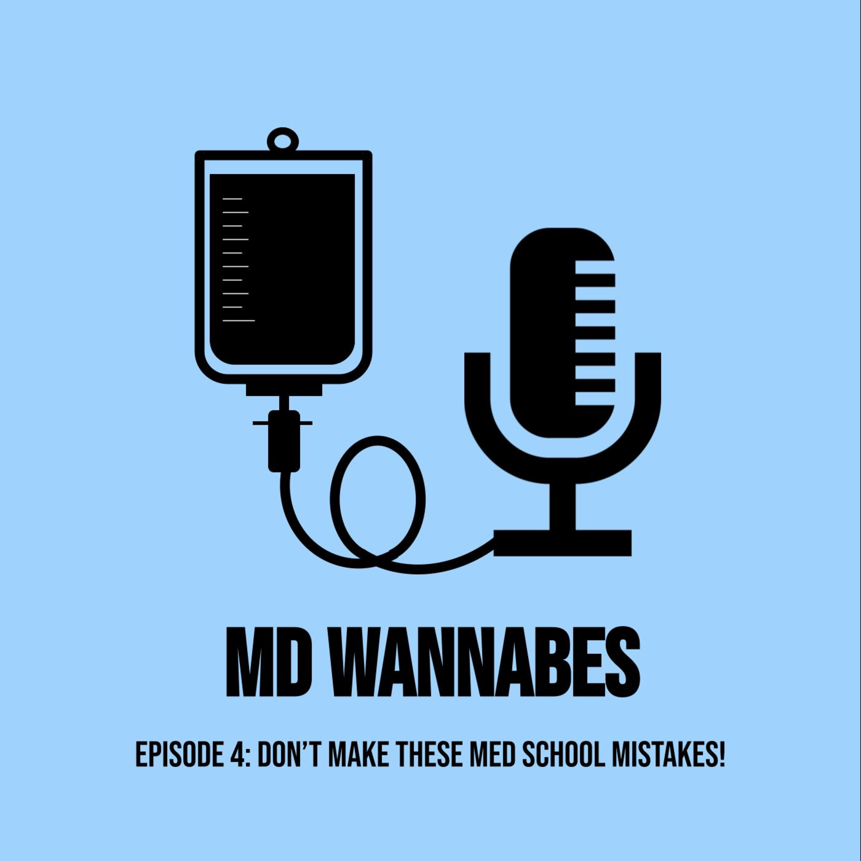 Don't Make These Med School Mistakes! episode artwork