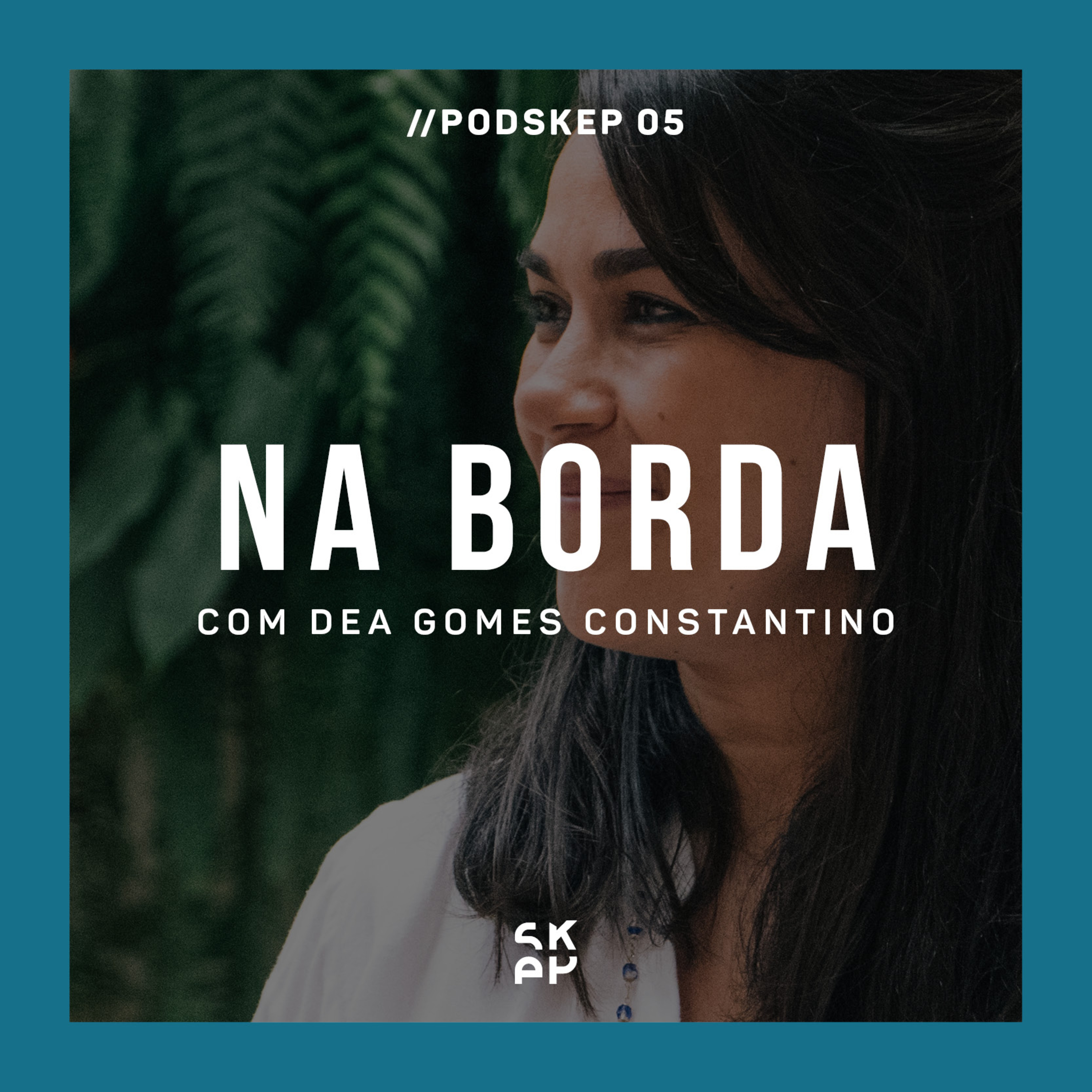 EP 05 | NA BORDA: Autoconhecimento aplicado a negócios
