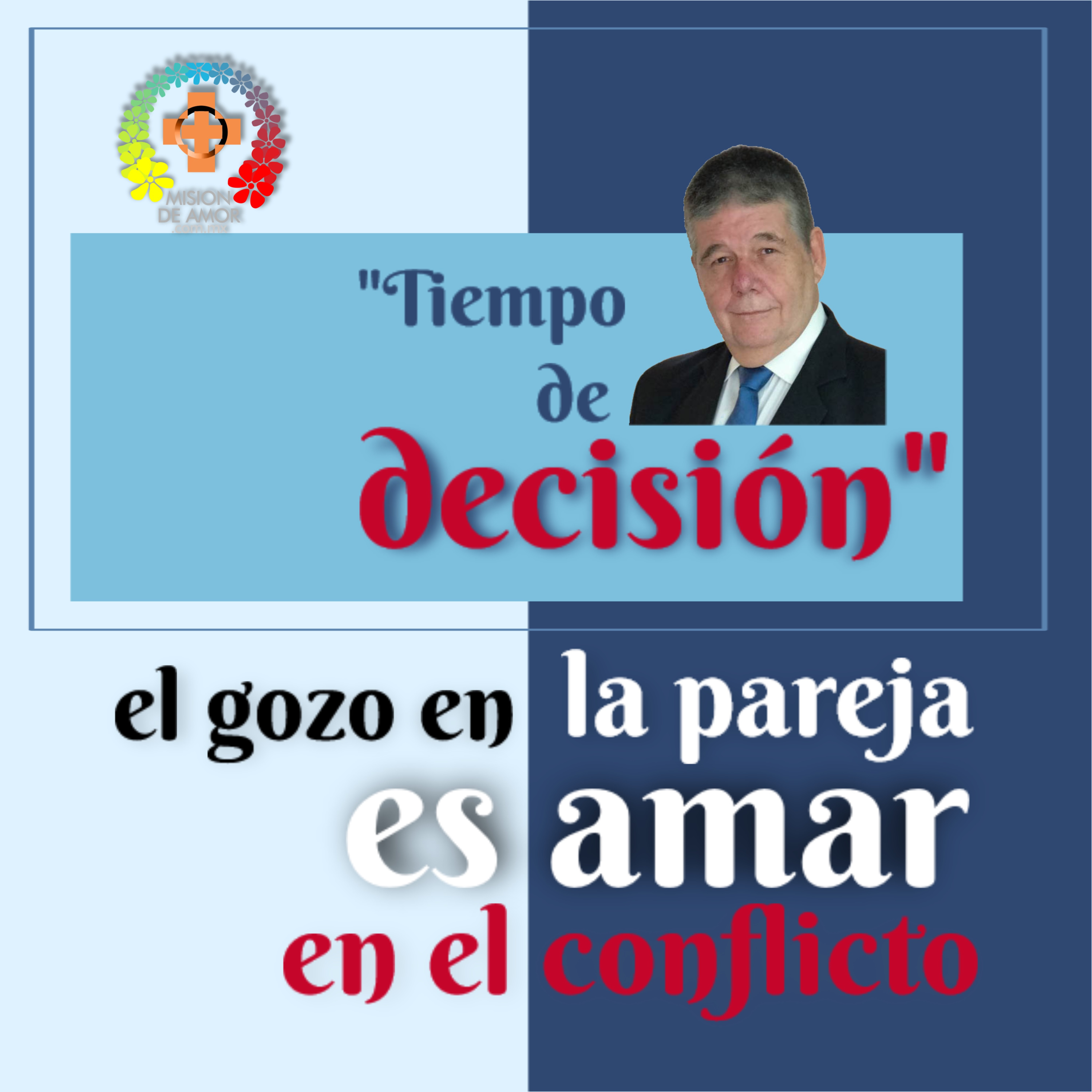 Tiempo de decisión en Misión de Amor