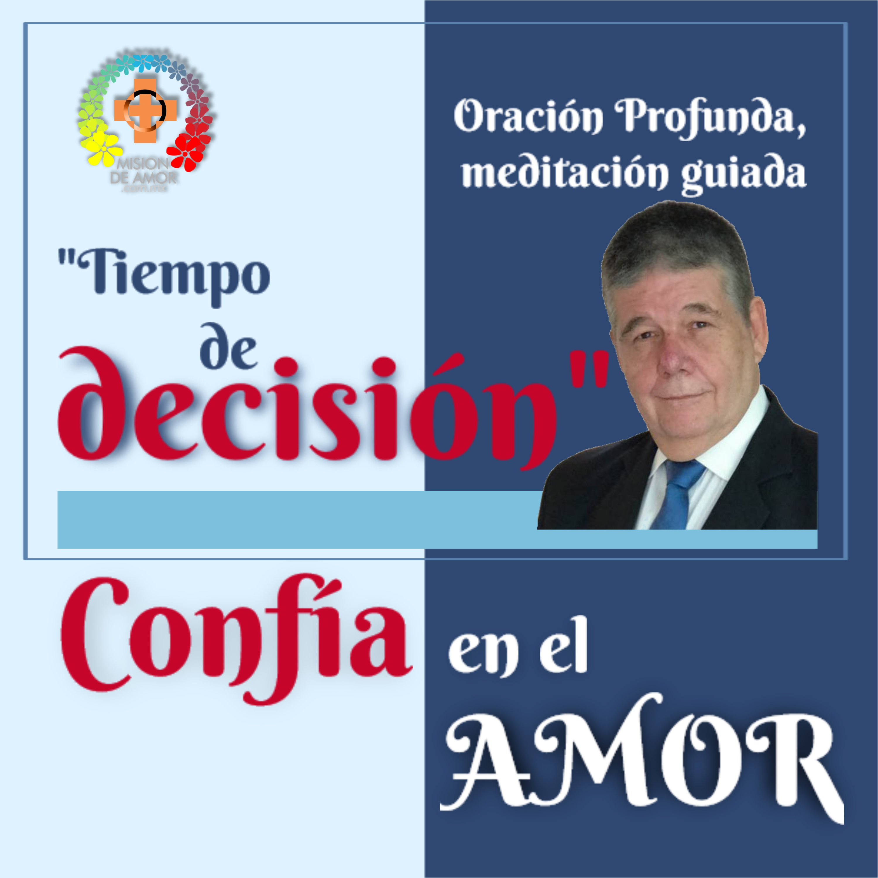 Tiempo de decisión en Misión de Amor