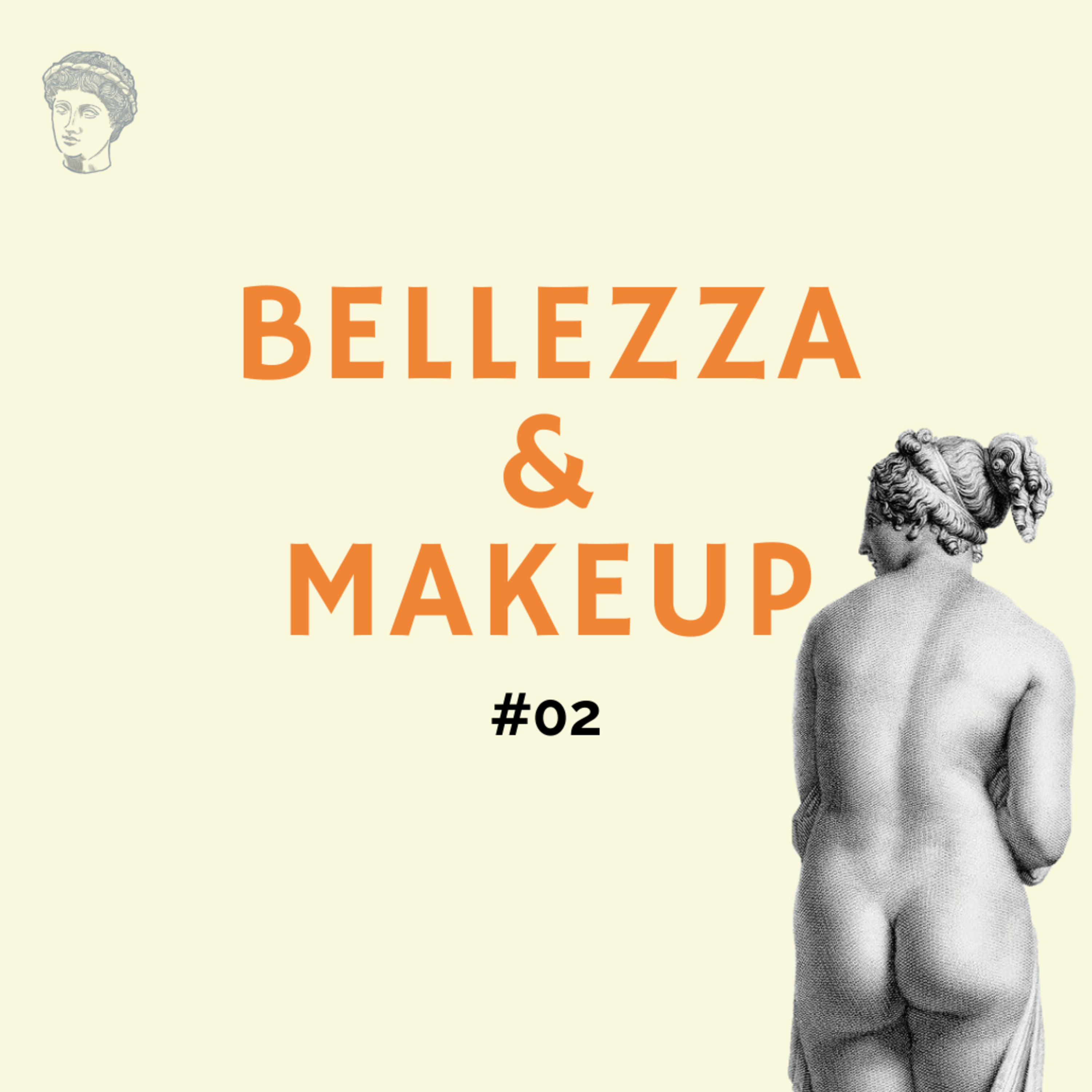 #02 - Bellezza & make-up episode artwork