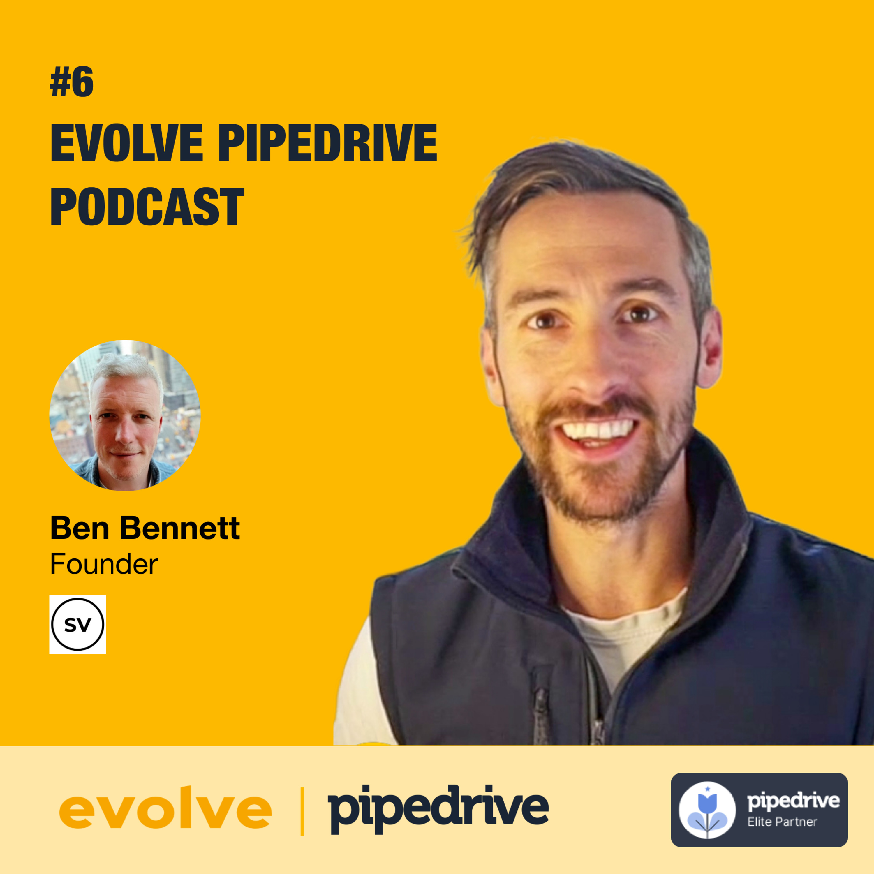 Pipedrive Podcast By Evolve - #6 Ideal Customer Profiles - With Ben Bennett from Second Voice
