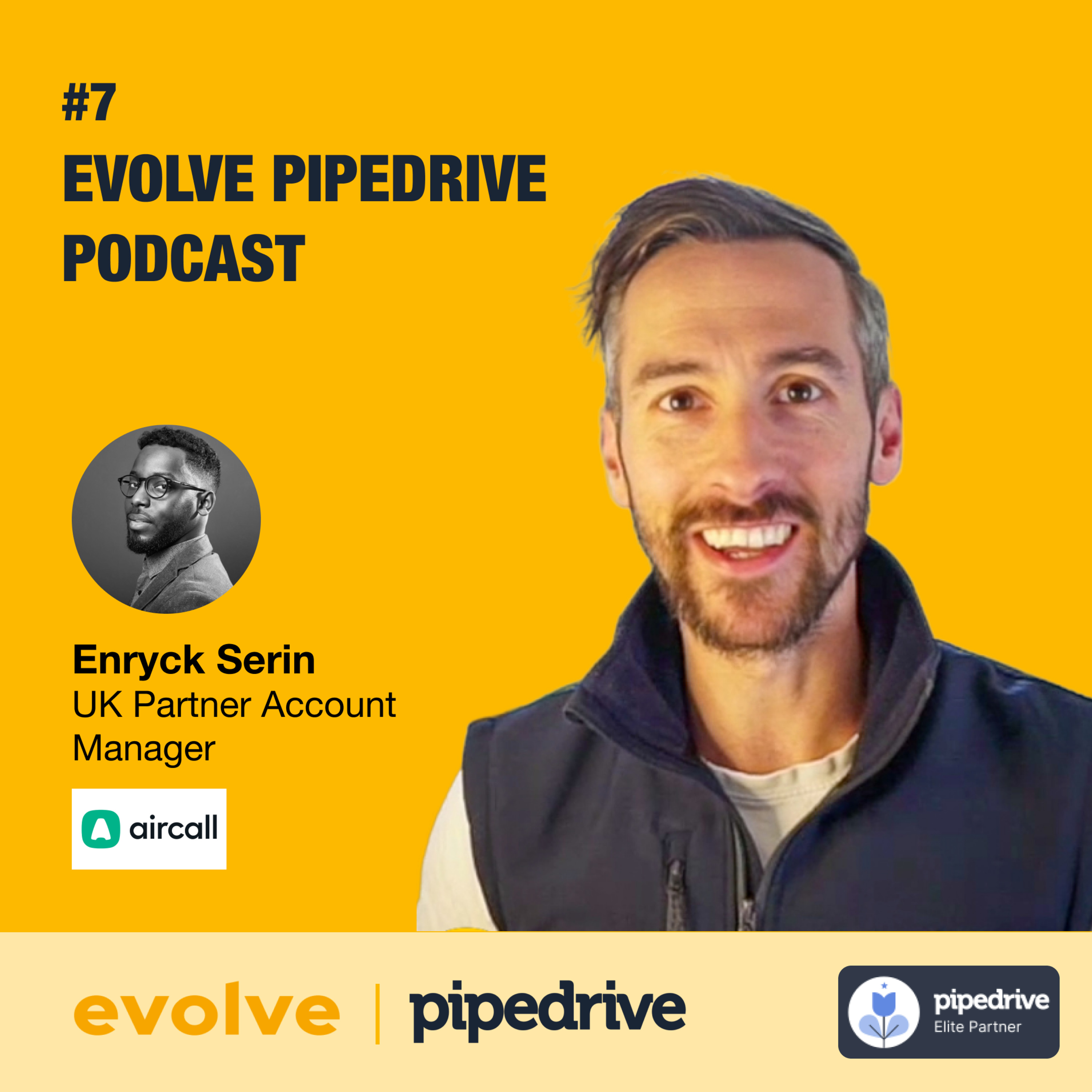 Pipedrive Podcast by Evolve - #7 Aircall, Enryck Serin