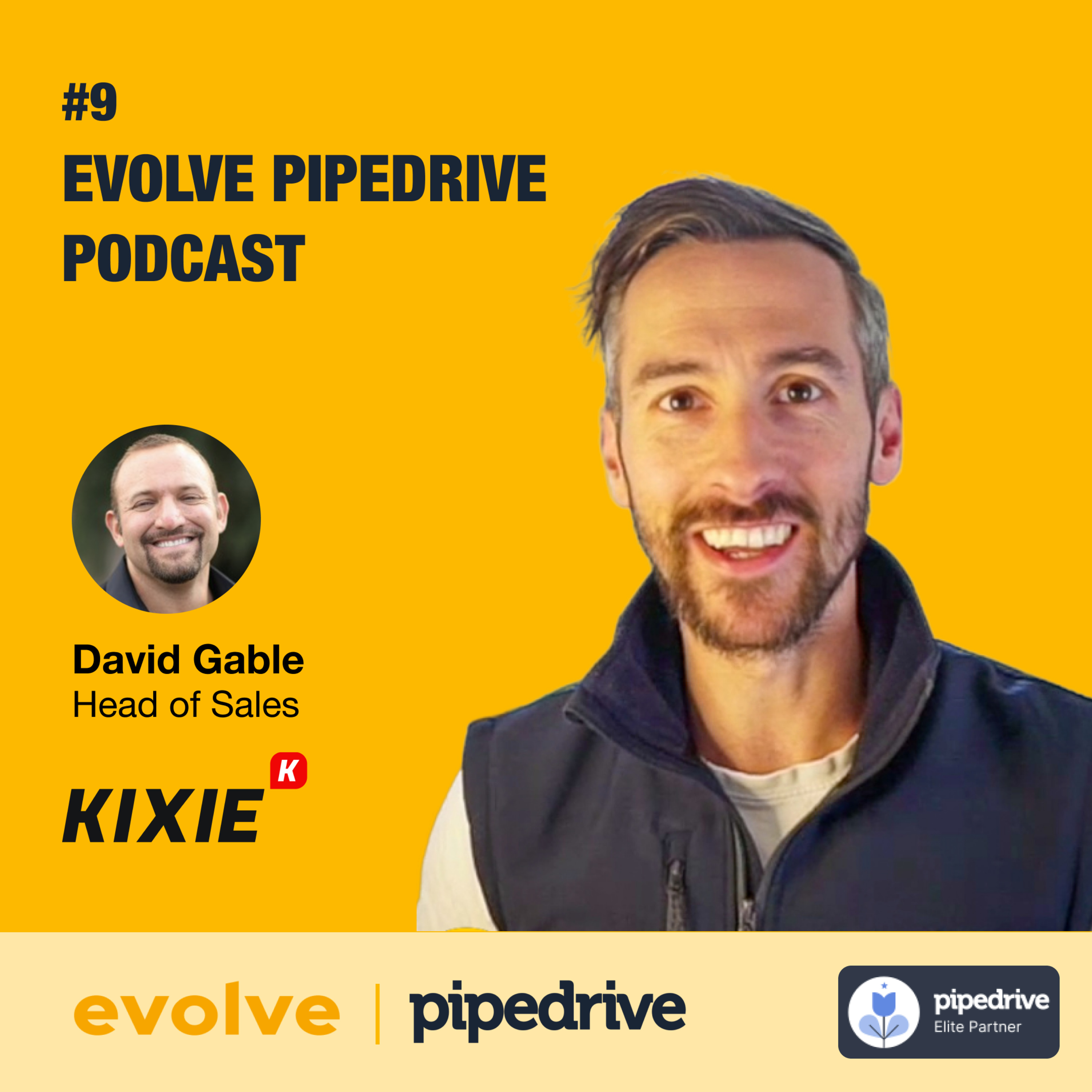 Pipedrive Podcast by Evolve - #9 Marketplace - Kixie: David Gable