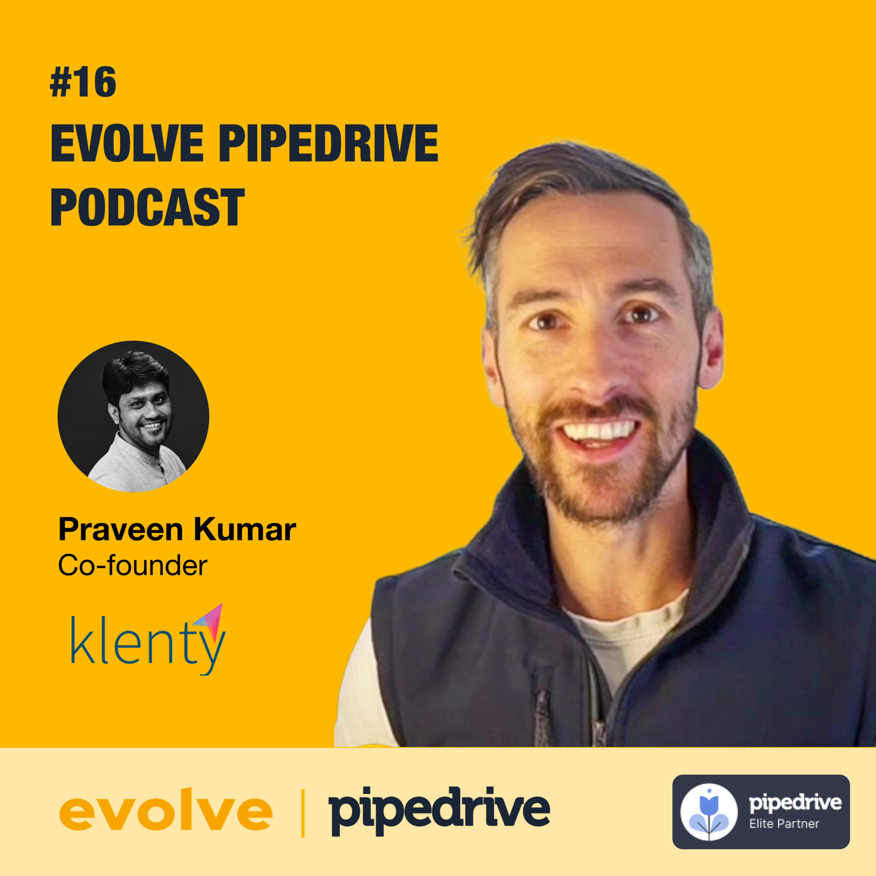 Pipedrive Podcast by Evolve: #16 Klenty - Praveen Kumar