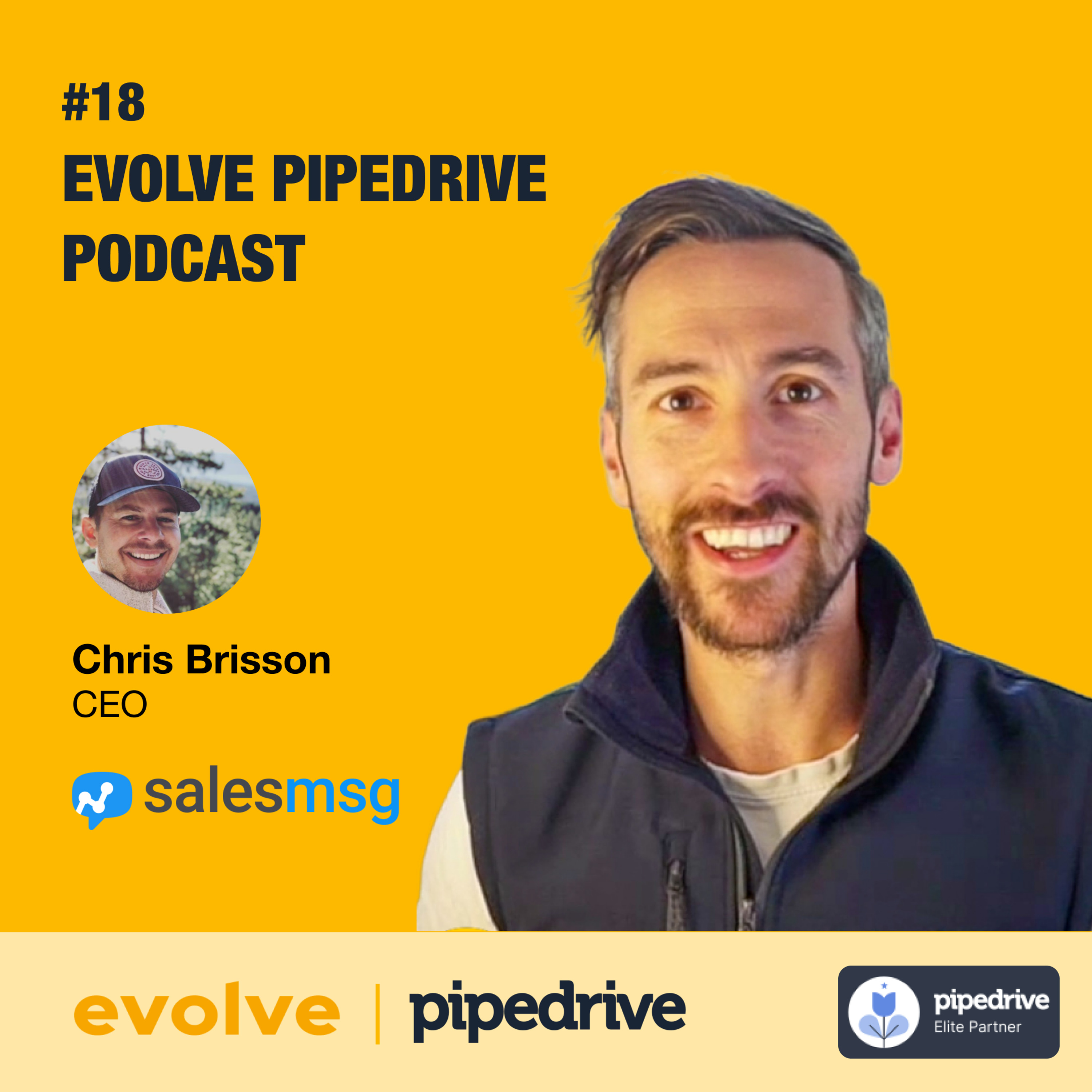 Pipedrive Podcast by Evolve: #18 Salesmsg – Chris Brisson