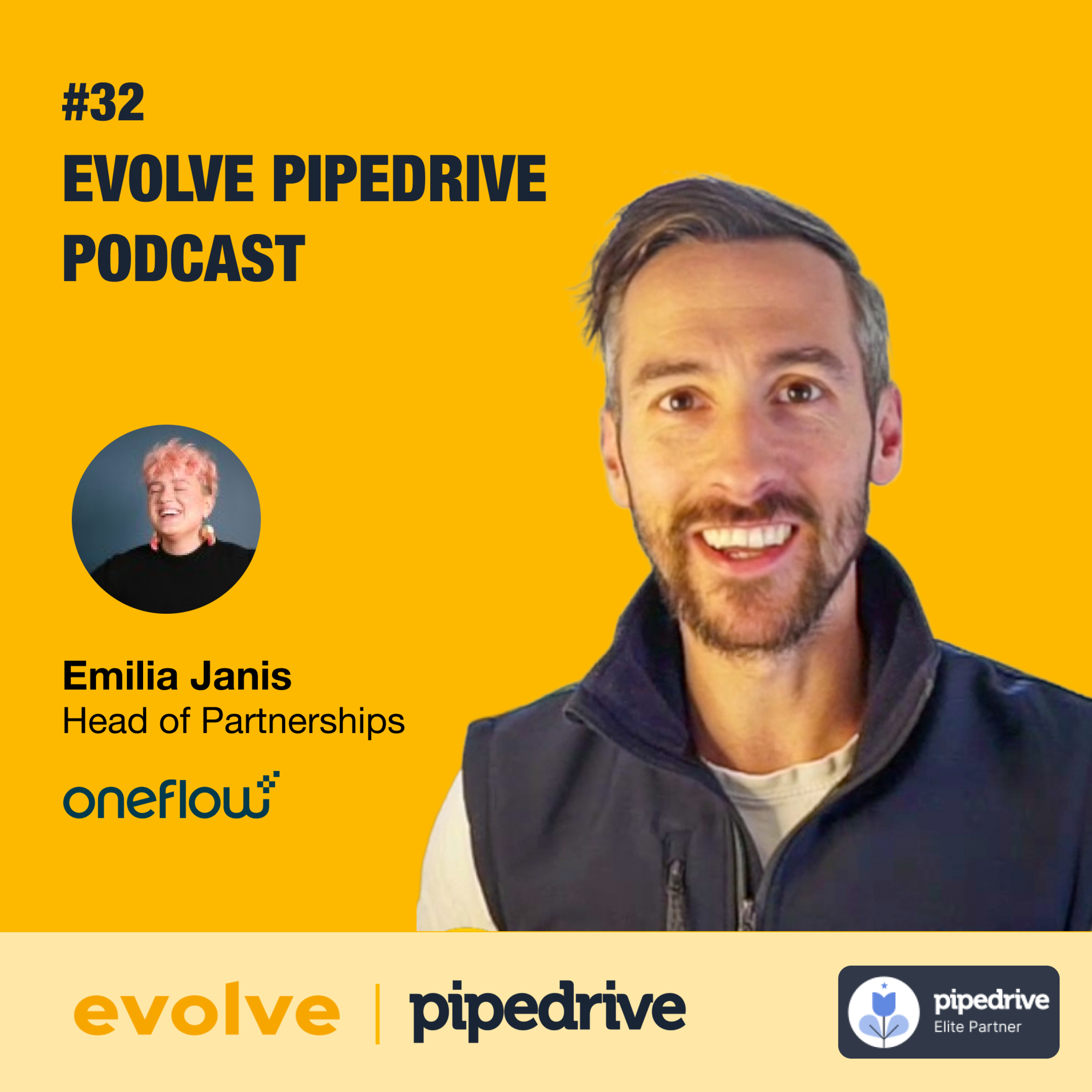 Evolve Pipedrive Podcast: #32 Oneflow - Emelia Janis