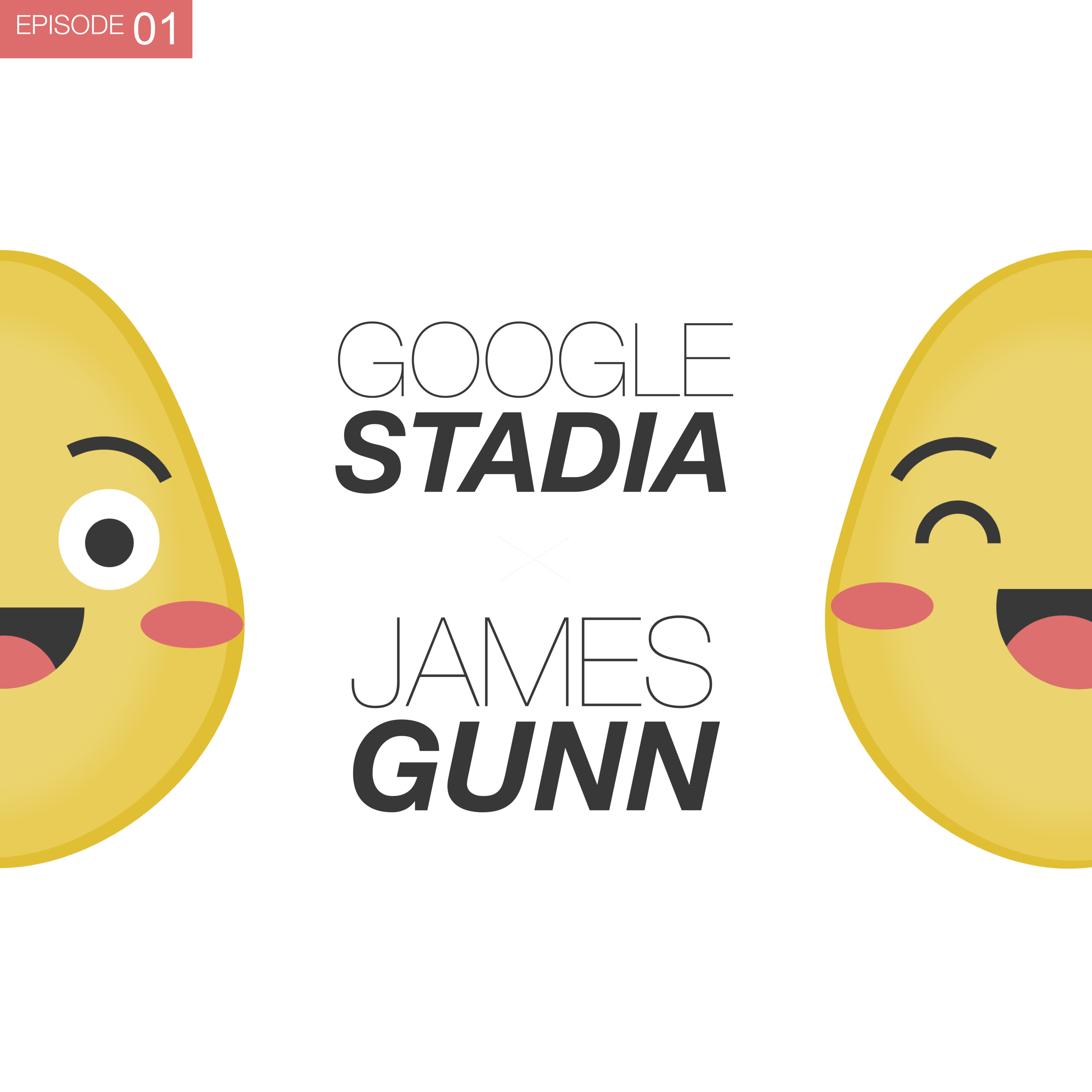 BETWEEN GOOGLE STADIA AND JAMES GUNN