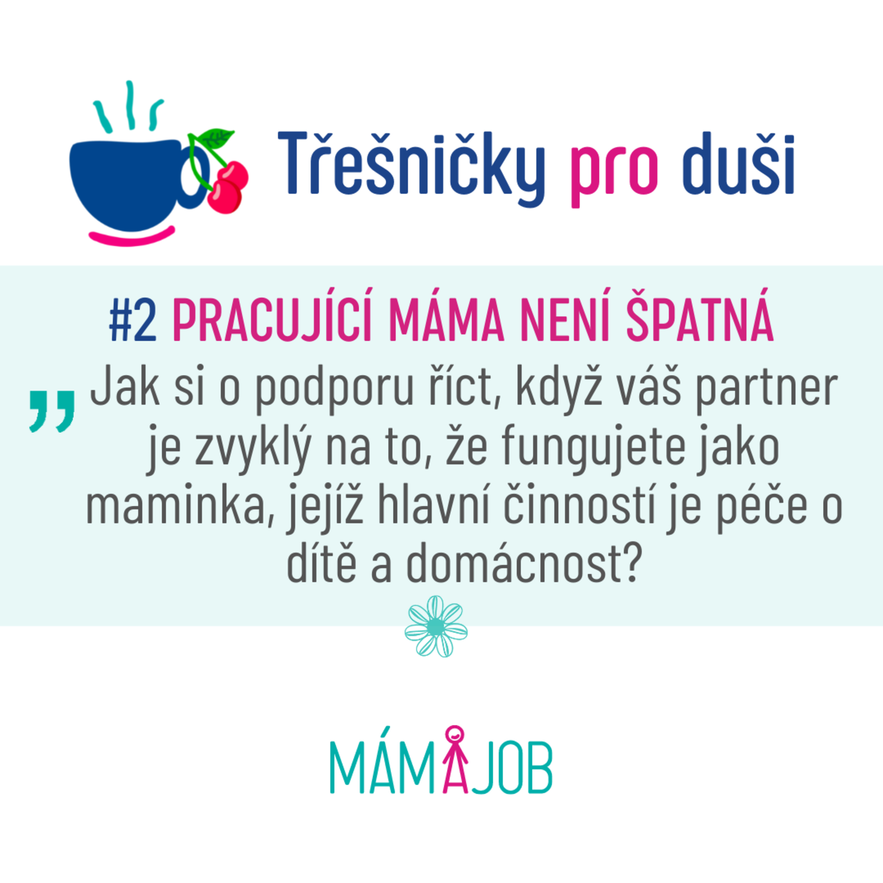 TŘEŠNIČKY PRO DUŠI OD MÁMA JOB