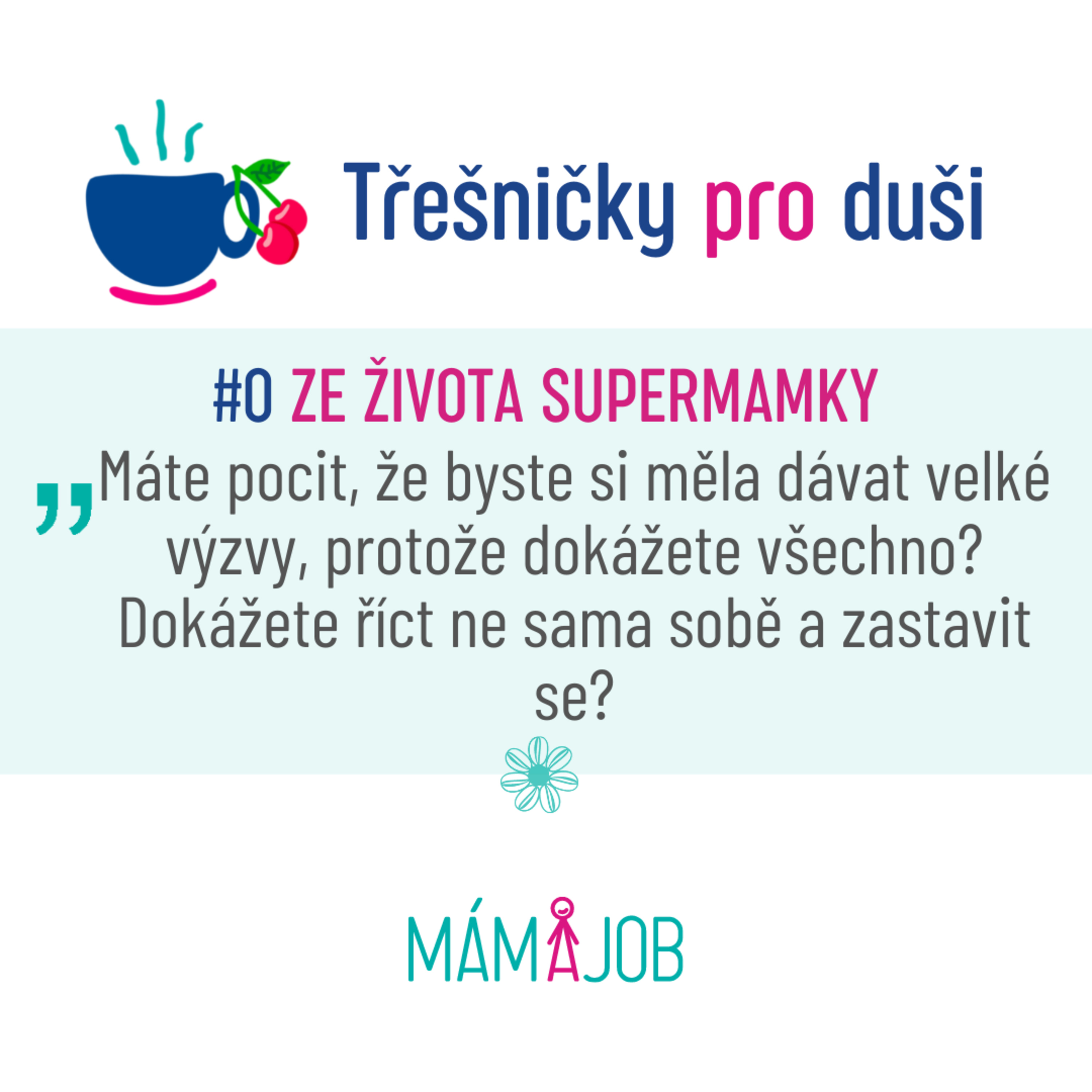 #0: Nesnažte se být Supermamka v sukni za každou cenu episode artwork