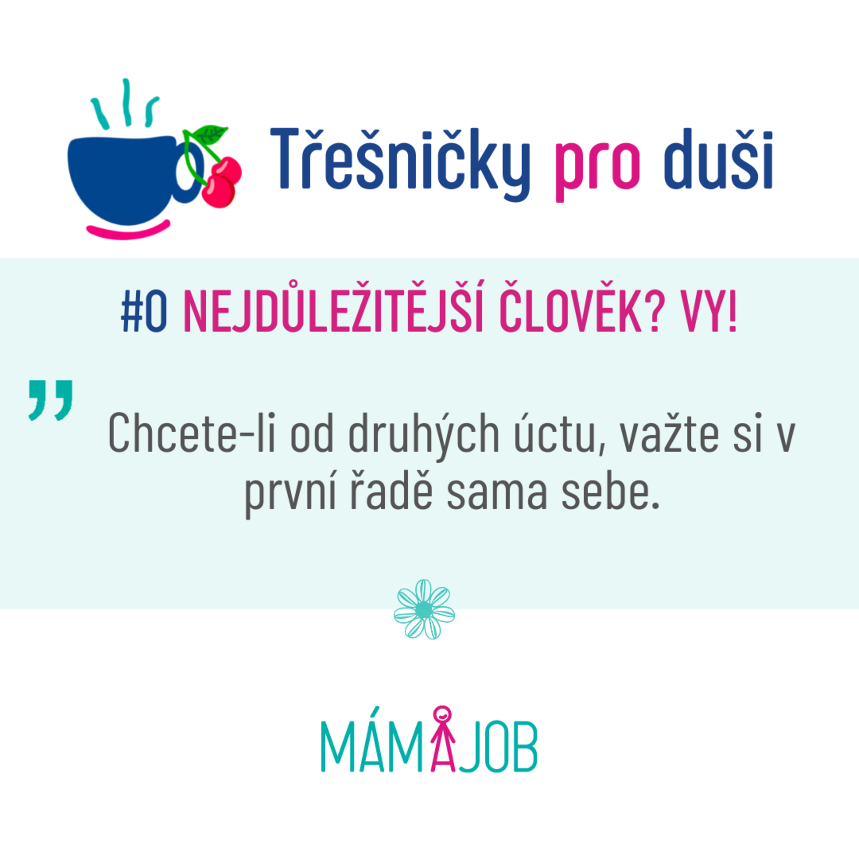 #0: Chcete-li od druhých úctu, važte si sama sebe episode artwork
