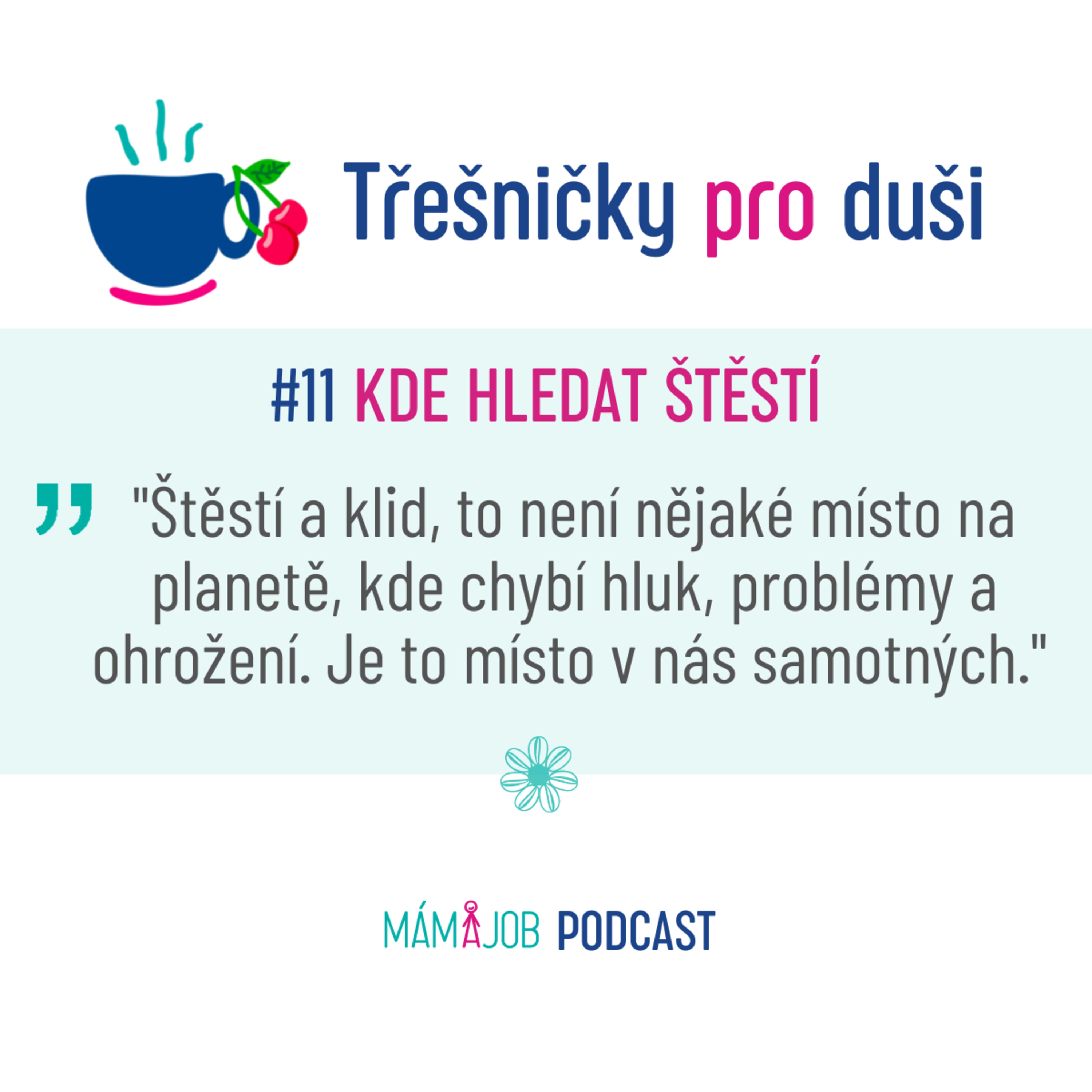 #11 KDE HLEDAT ŠTĚSTÍ episode artwork