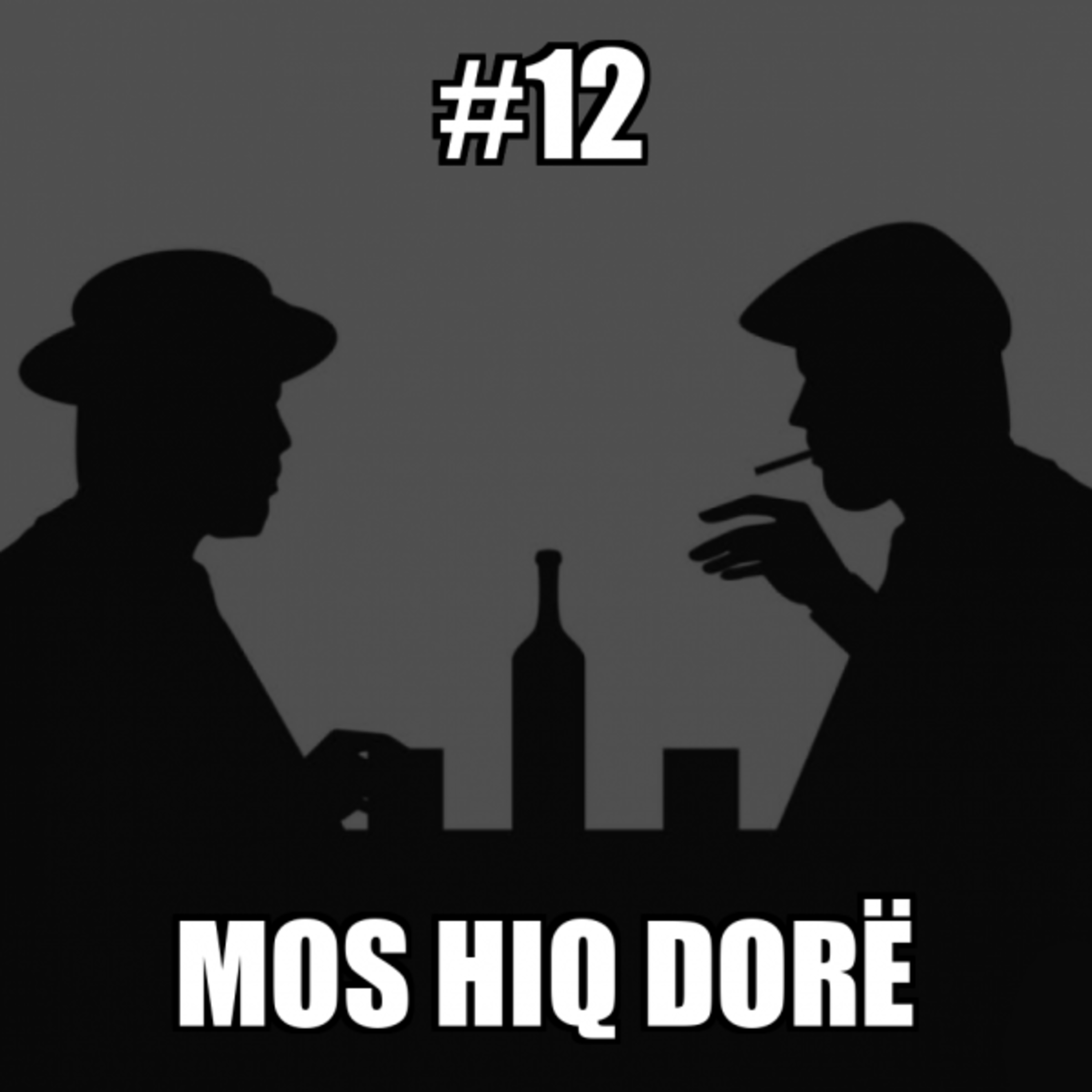 #12 - Mos hiq dorë (krimi, hipokrizia e gazetarëve, fassada e investimeve)