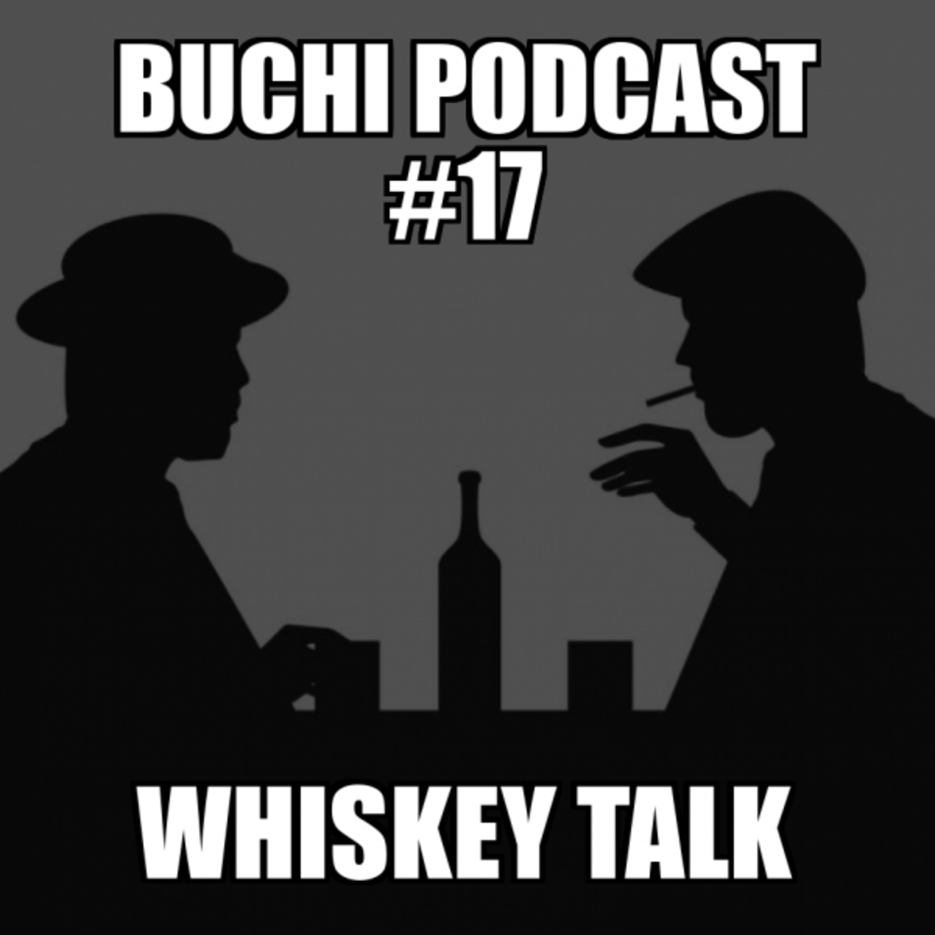 #17 - Whiskey Talk (Maratonë informacioni)
