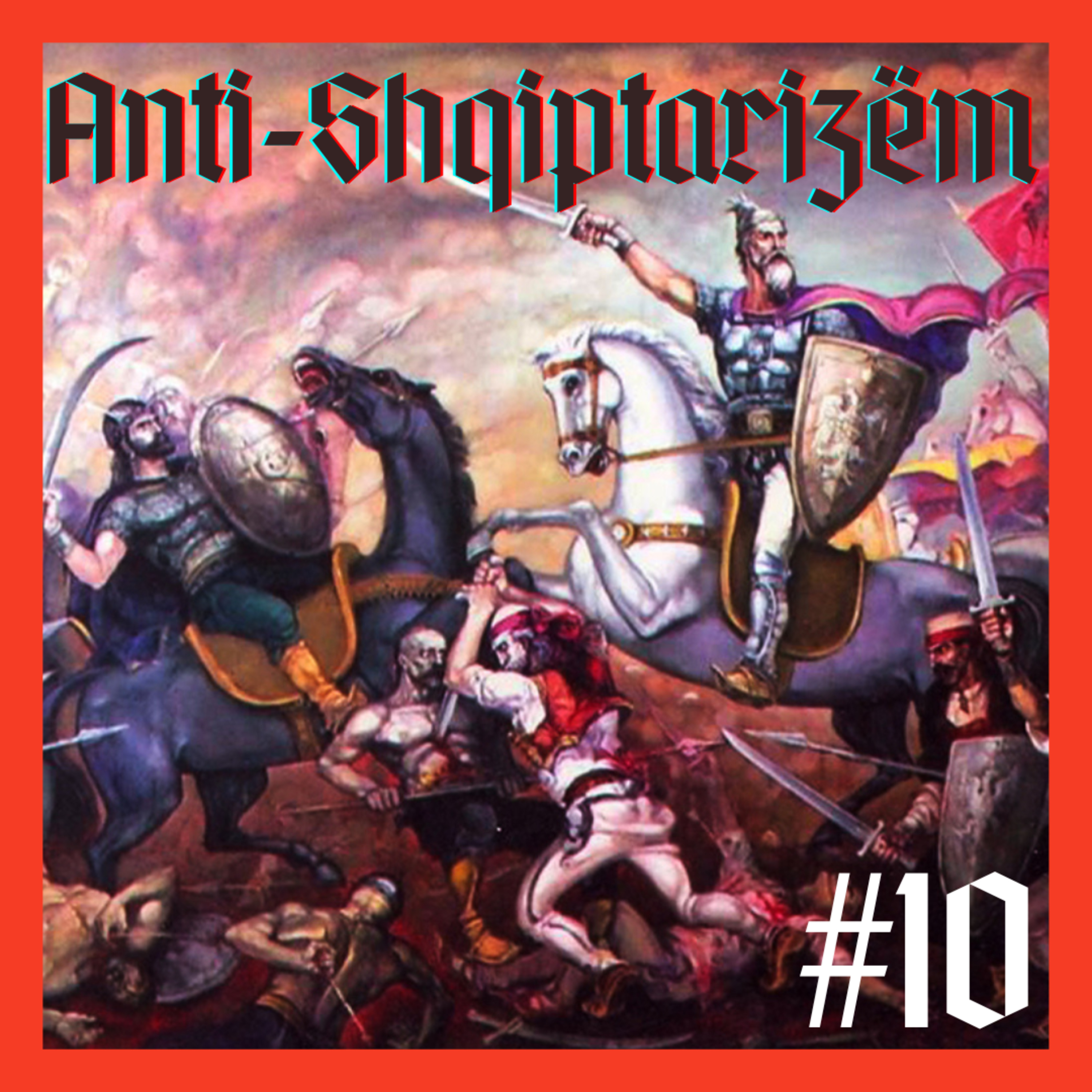 Monolog #10 - Anti-Shqiptarizëm