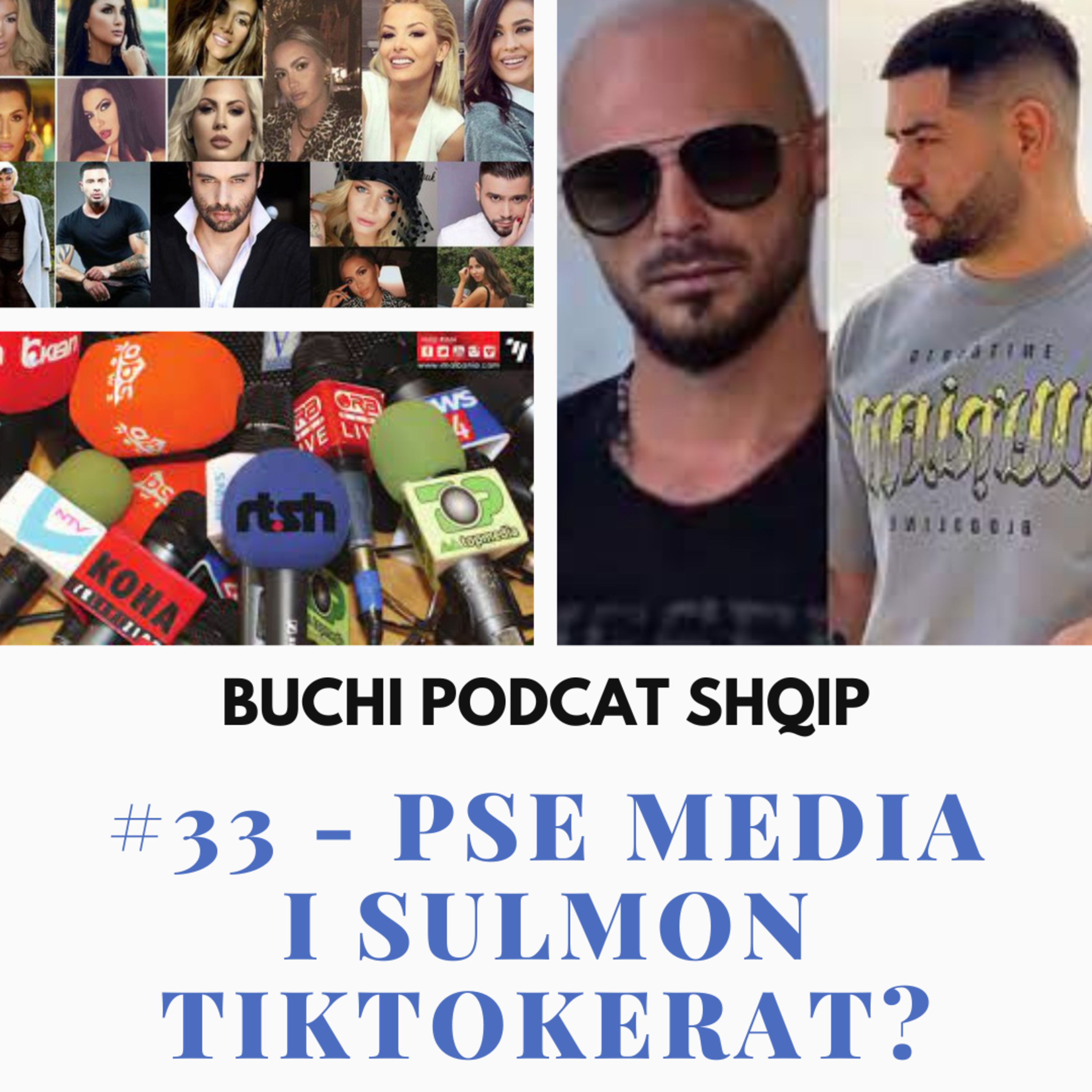 #033 - Media Shqiptare vs Social Media (me Andin dhe Albin) BUCHI PODCAST SHQIP
