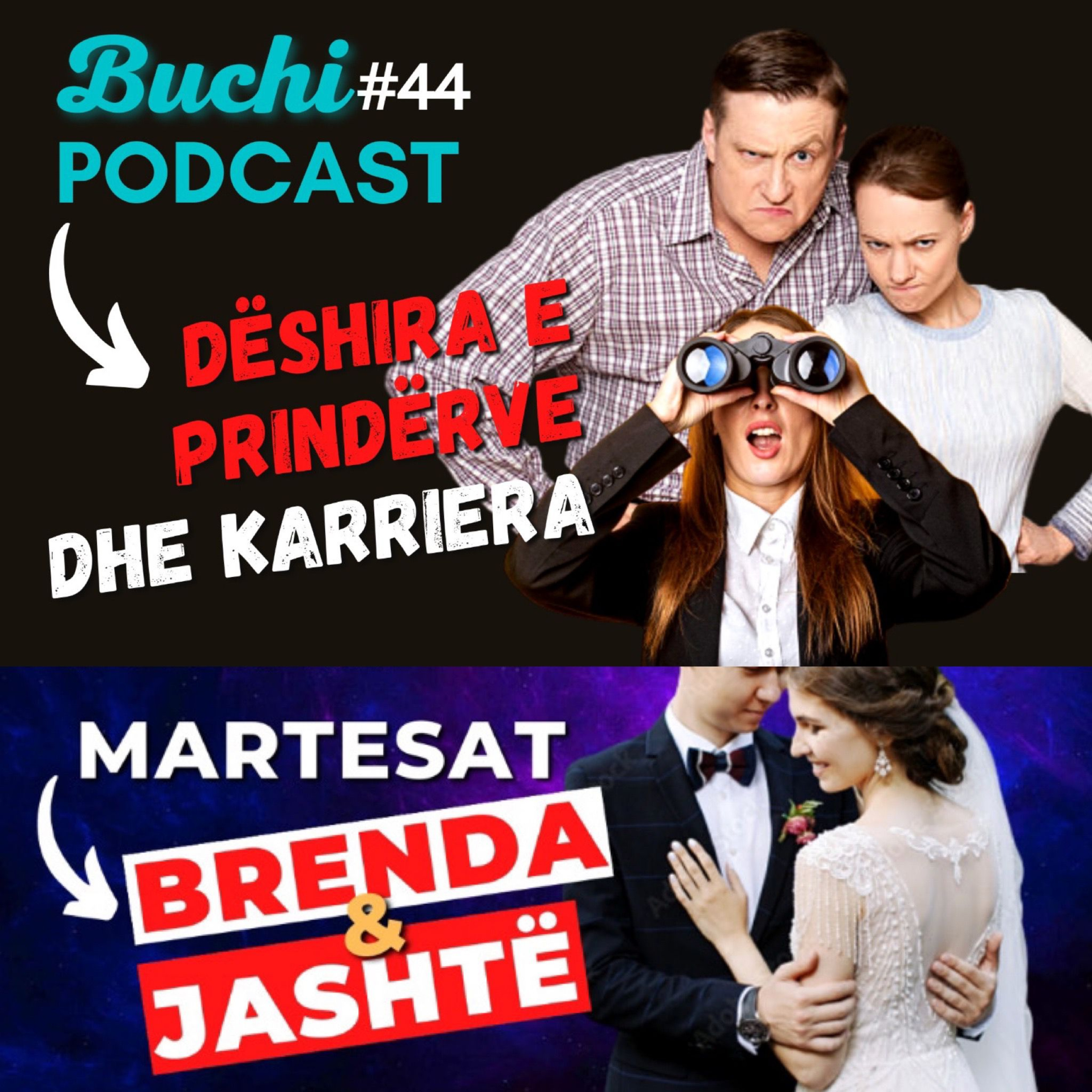 #44 - Dëshira e prindërve, karriera & martesat ndër-raciale | BUCHI PODCAST SHQIP | Maratonë diskutimi
