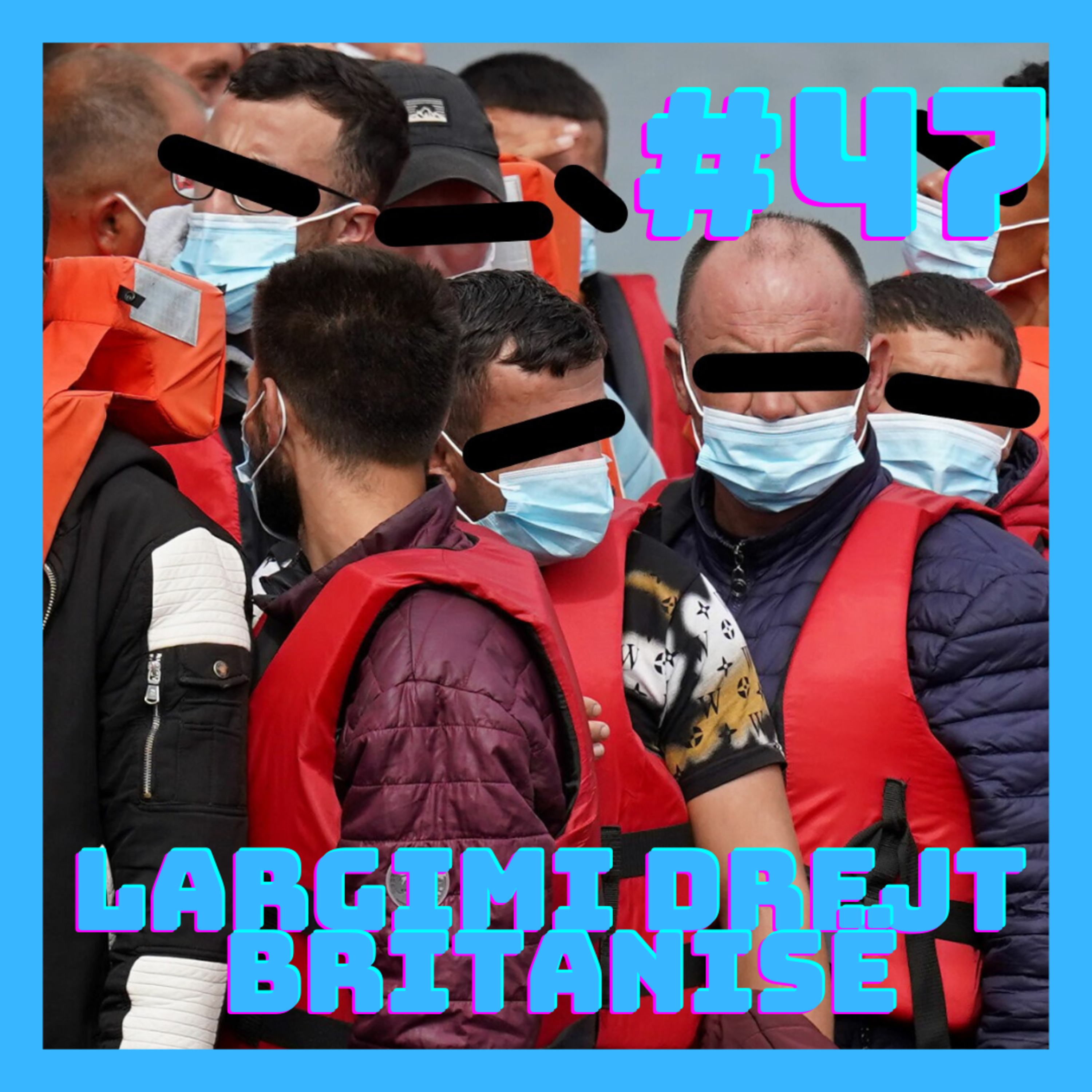 #47 - Largimi drejt Britanisë | BUCHI PODCAST SHQIP