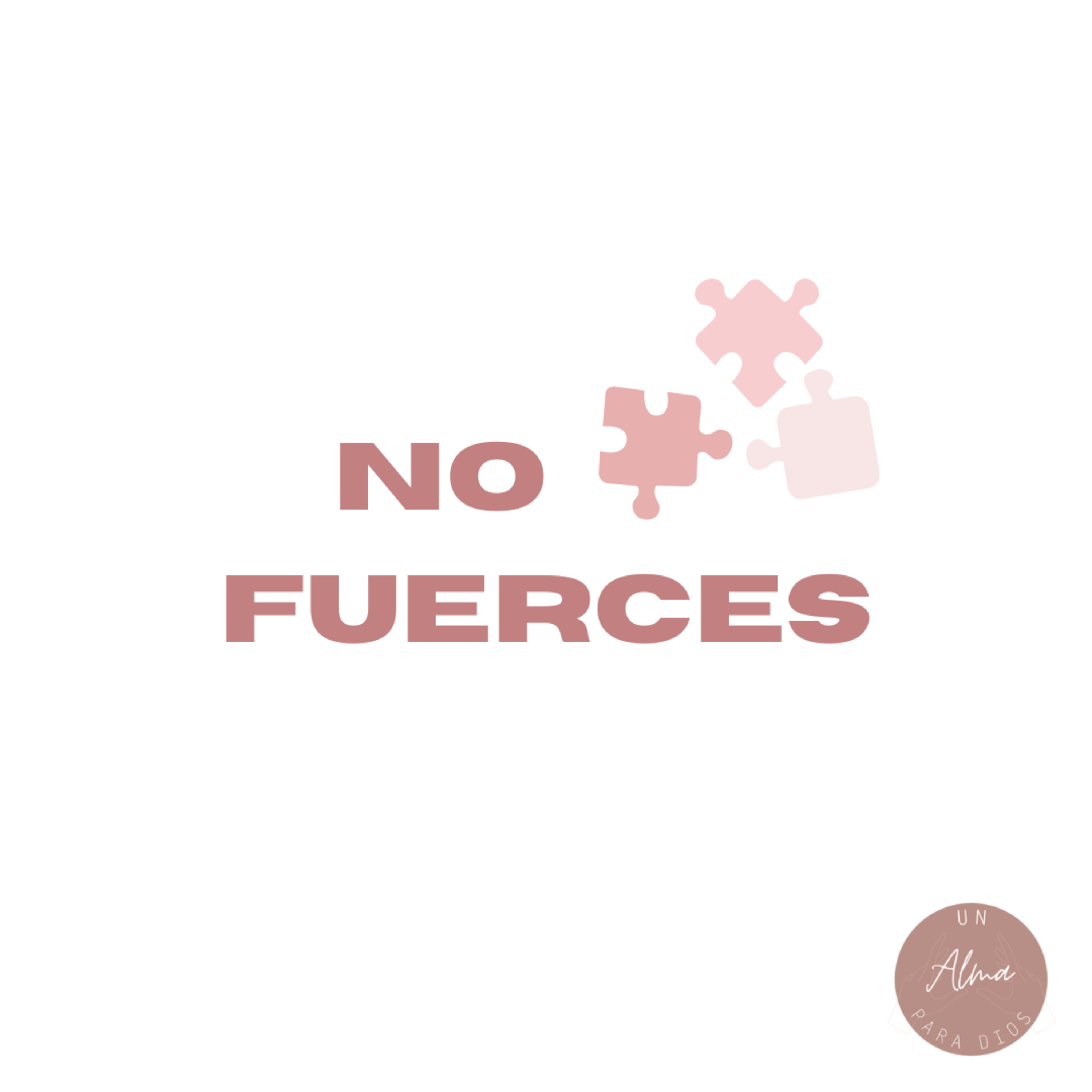 No fuerces