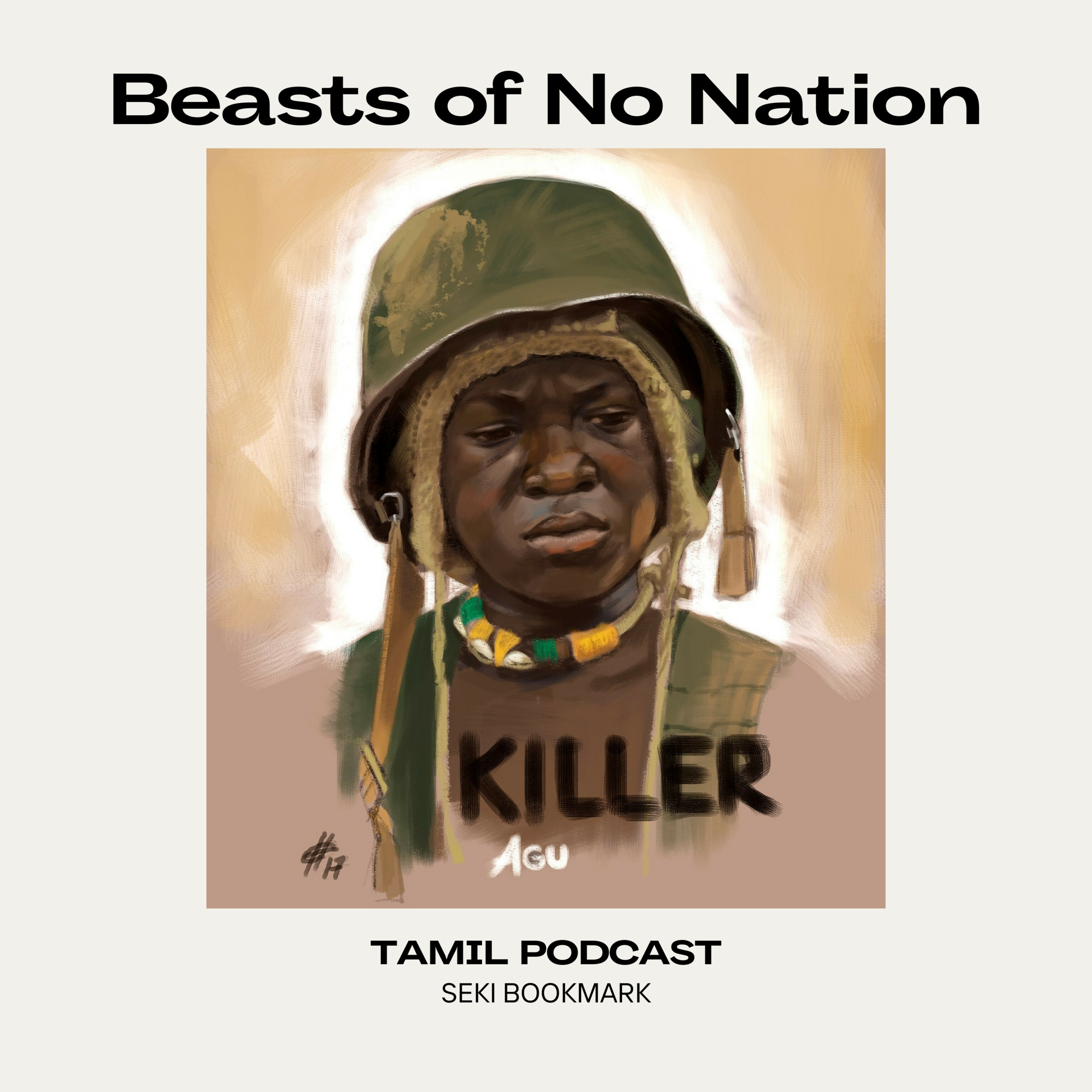 Beasts of No Nation | Novel Based Movie | Tamil Podcast | Seki Bookmark