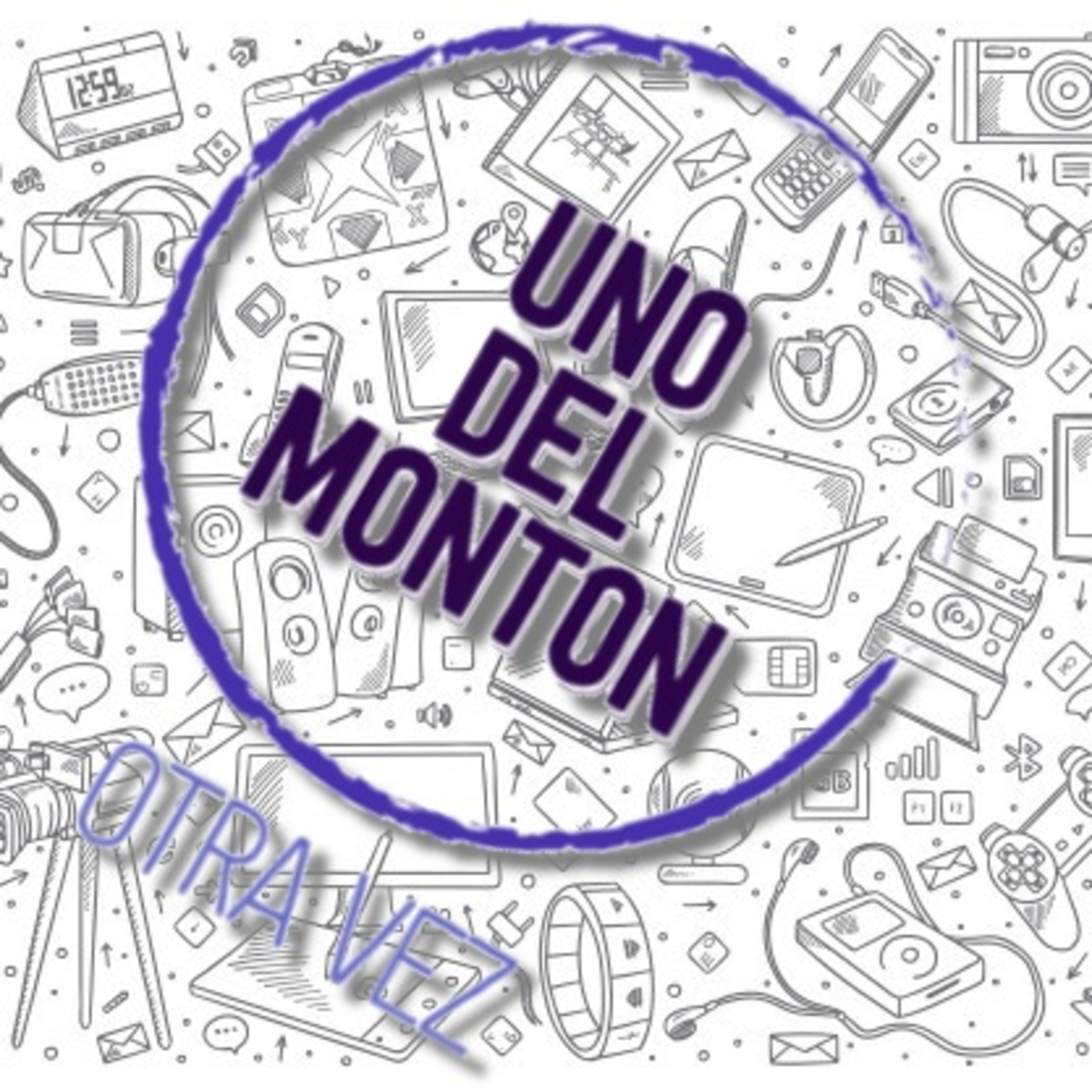 Uno del Montón ¡Otra vez!