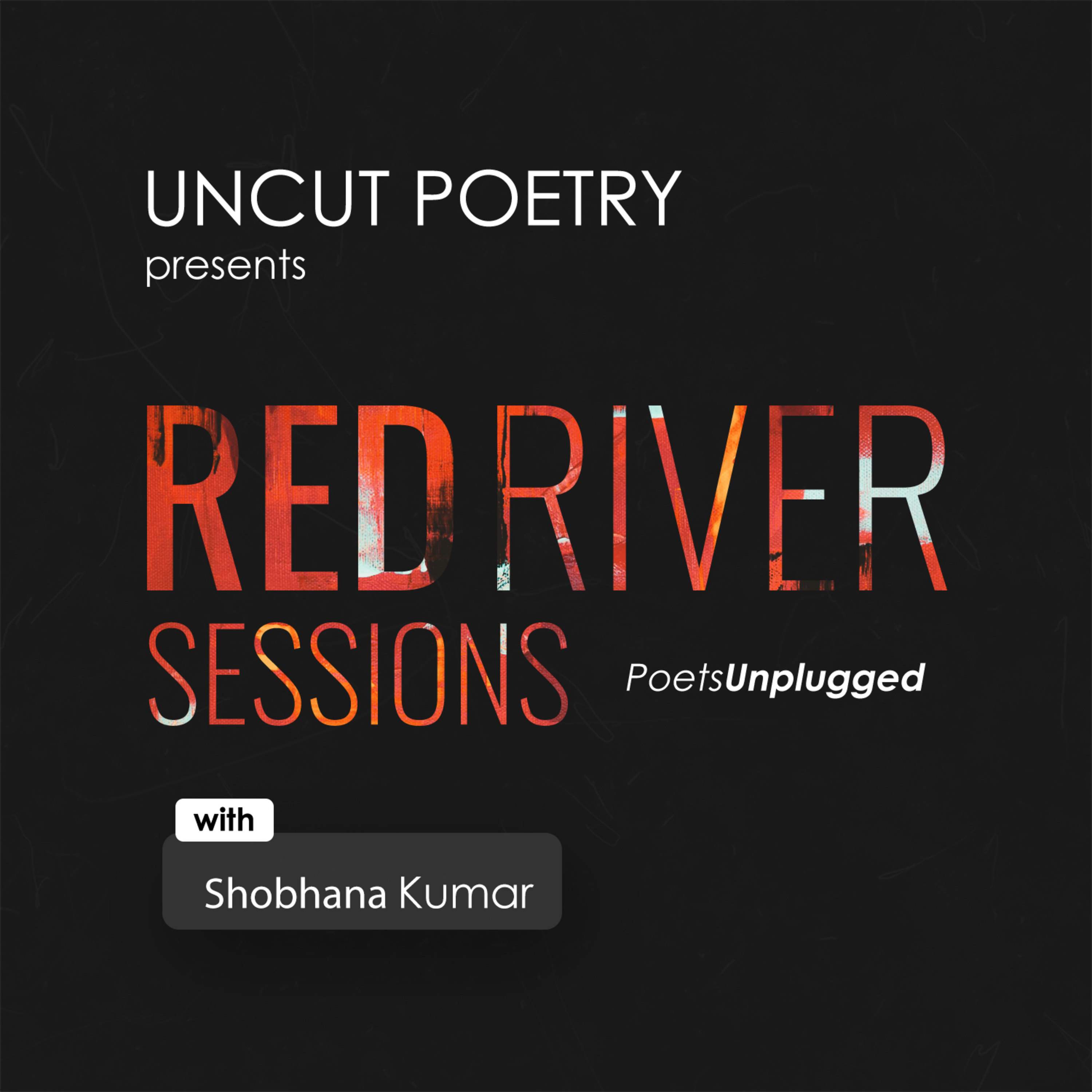 Uncut Poetry presents Red River Sessions