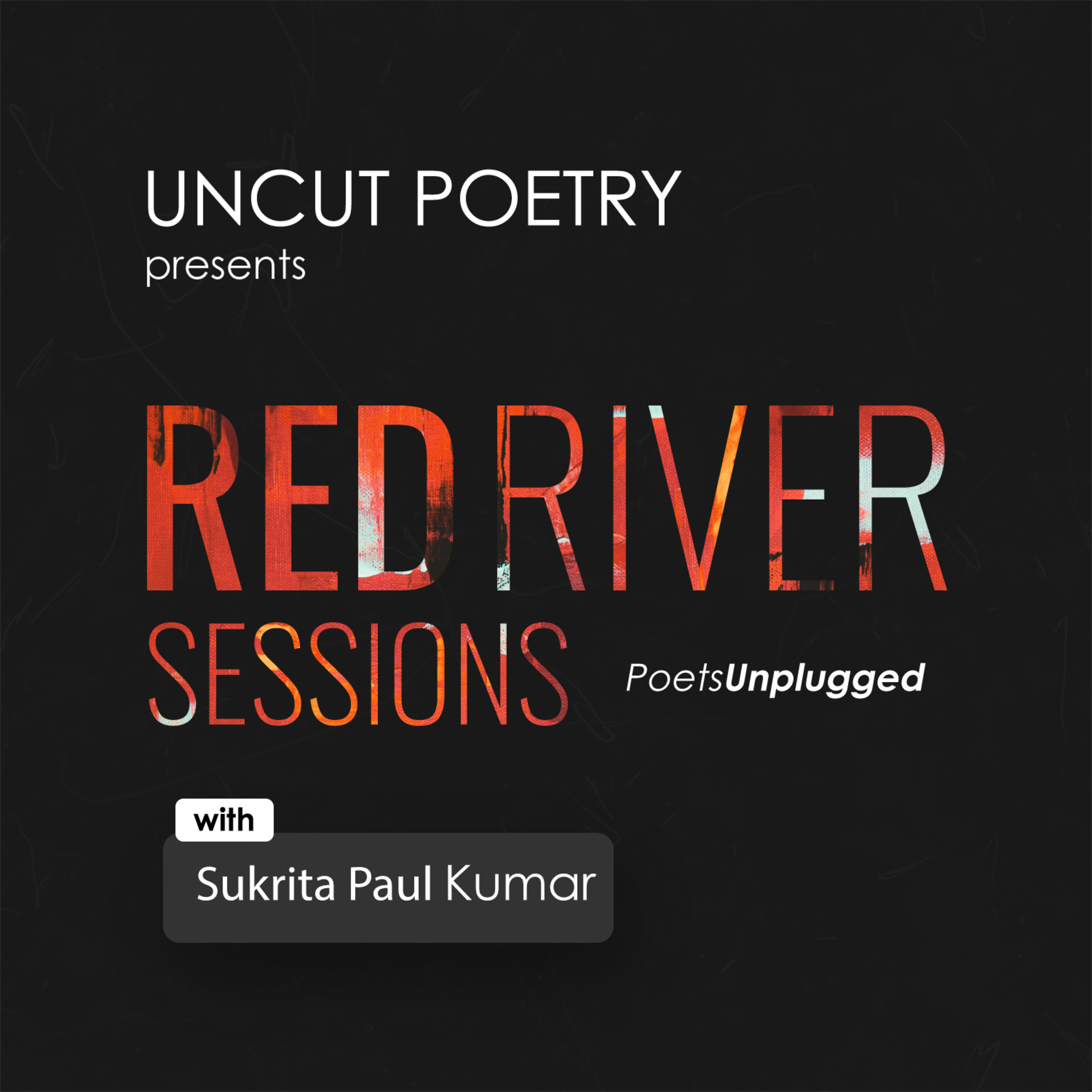 Uncut Poetry presents Red River Sessions