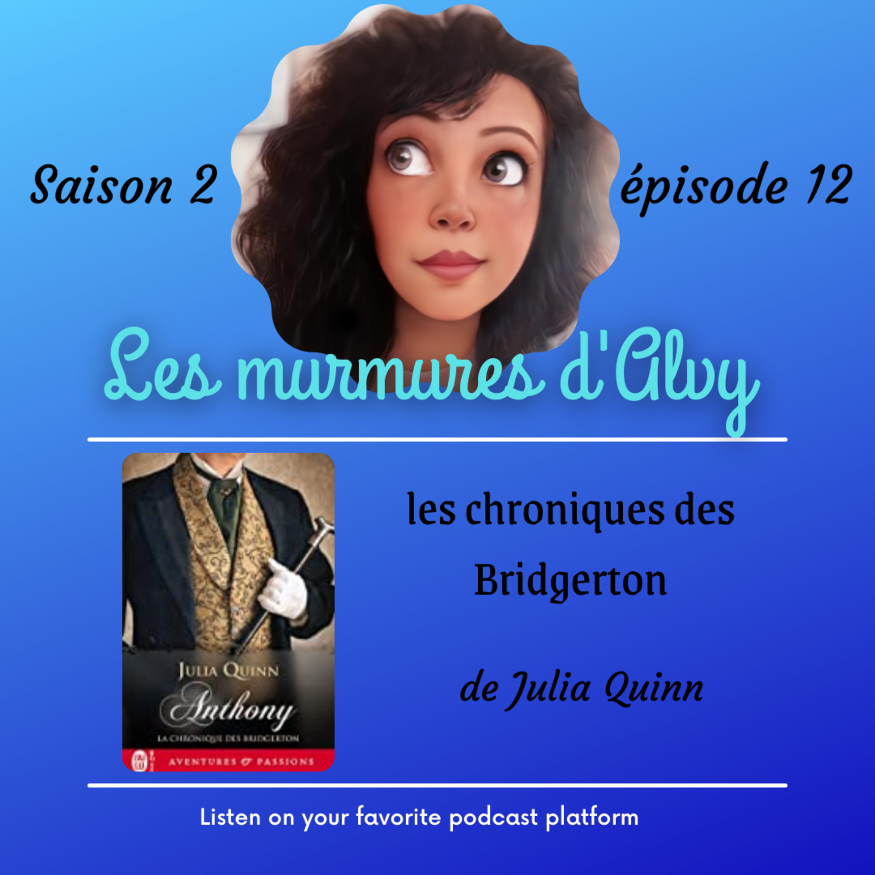 Les chroniques des Bridgerton de Julia Quinn... episode artwork
